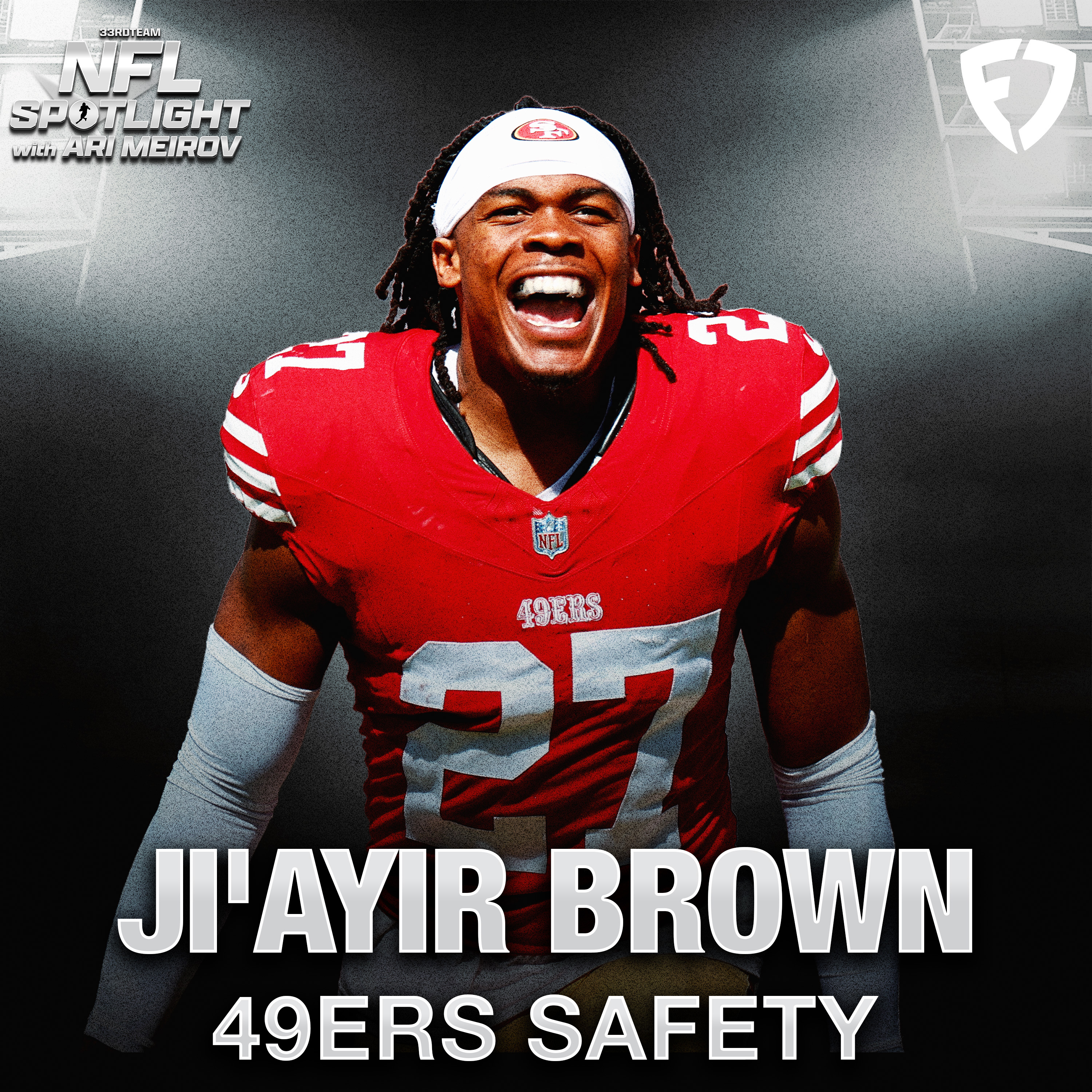 49ers' Ji'Ayir Brown Shares His Journey to the NFL With Ari Meirov: Spotlight Guest episode artwork