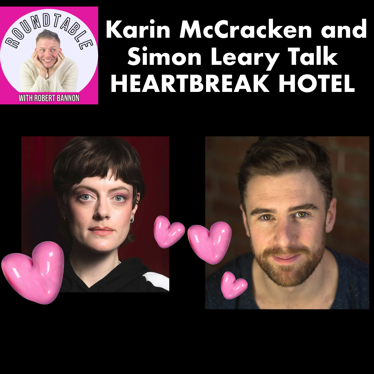 Karin McCracken & Simon Leary Check In To HEARTBREAK HOTEL!