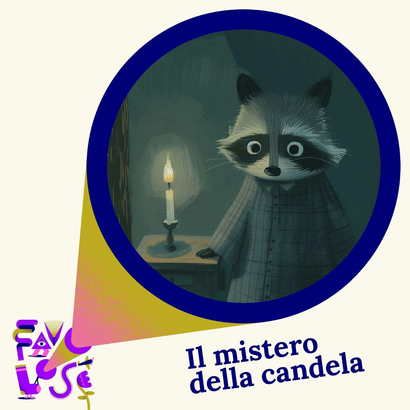 Favolose - Il mistero della candela Favolose - Il mistero della candela
