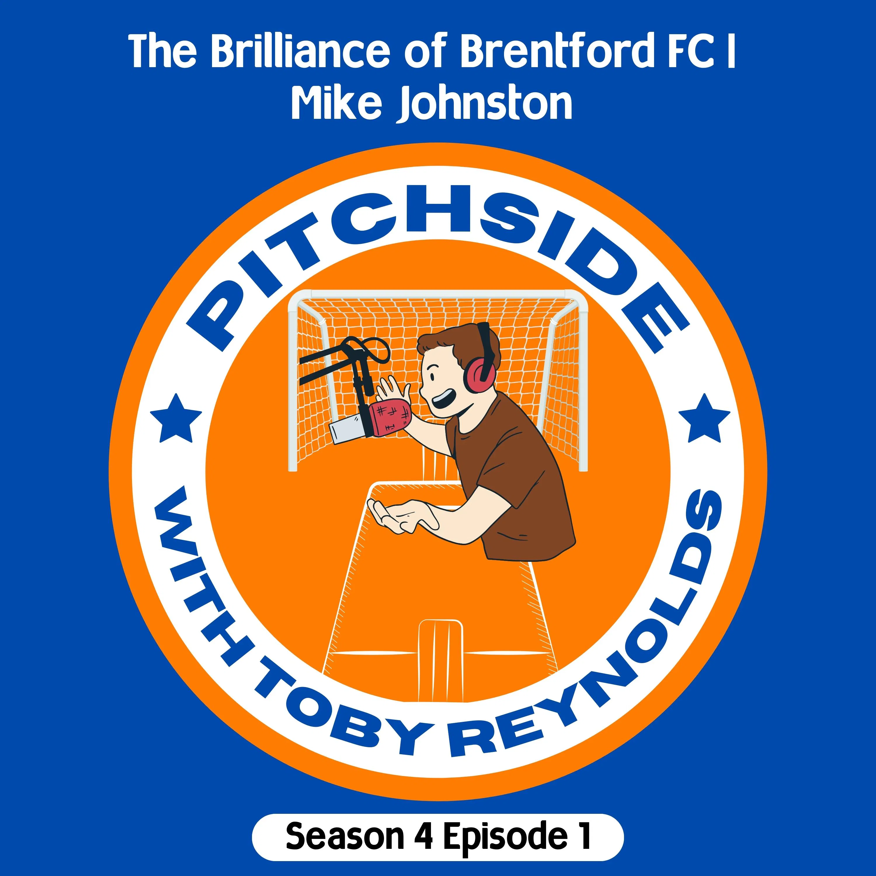 The Brilliance of Brentford FC | Mike Johnston (S4E1) episode artwork
