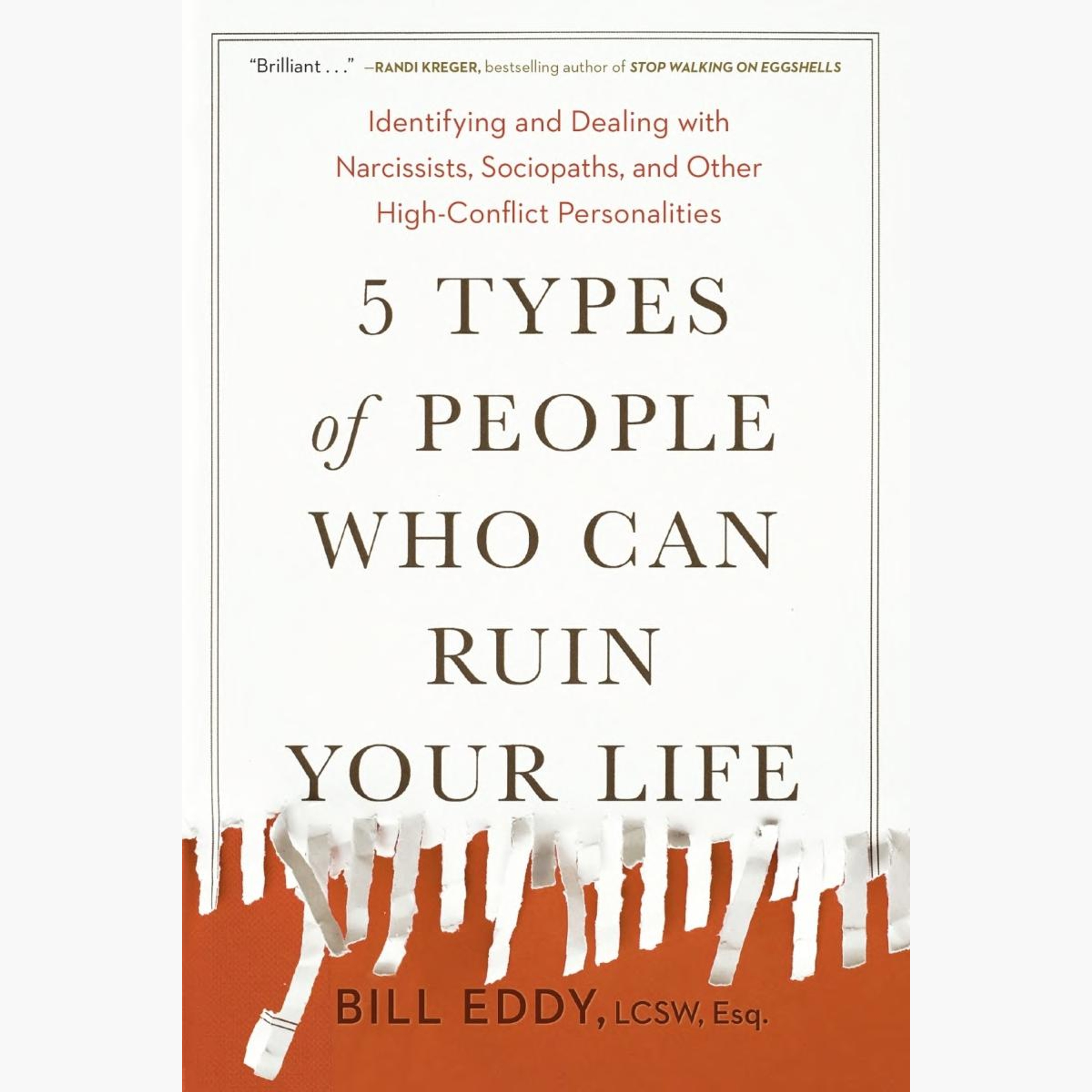 5 Types of People Who Can Ruin Your Life Résumé | Bill Eddy
