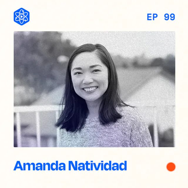 Episode 99: Amanda Natividad