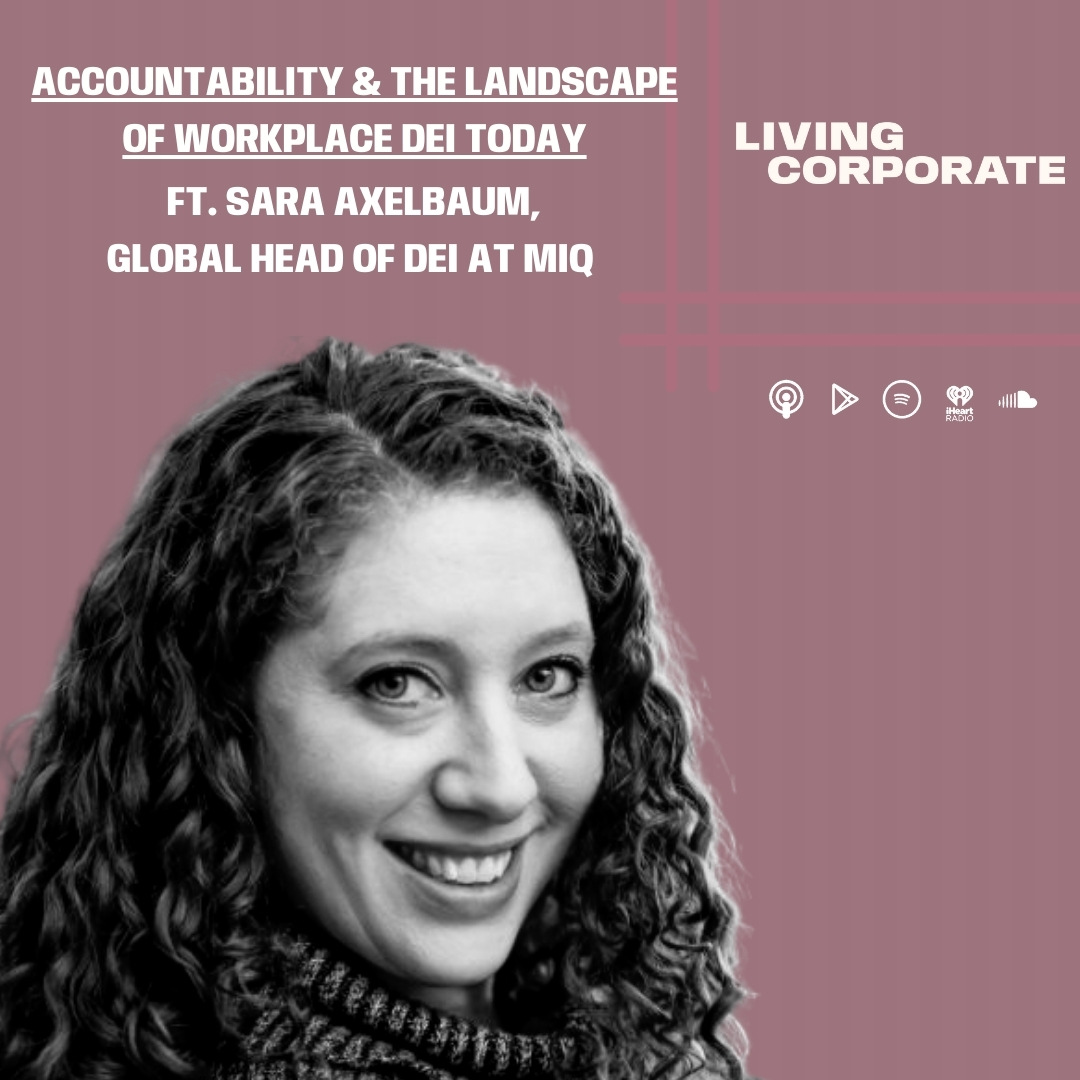 Accountability and the Landscape of Workplace DEI Today (ft. Sara Axelbaum) episode artwork