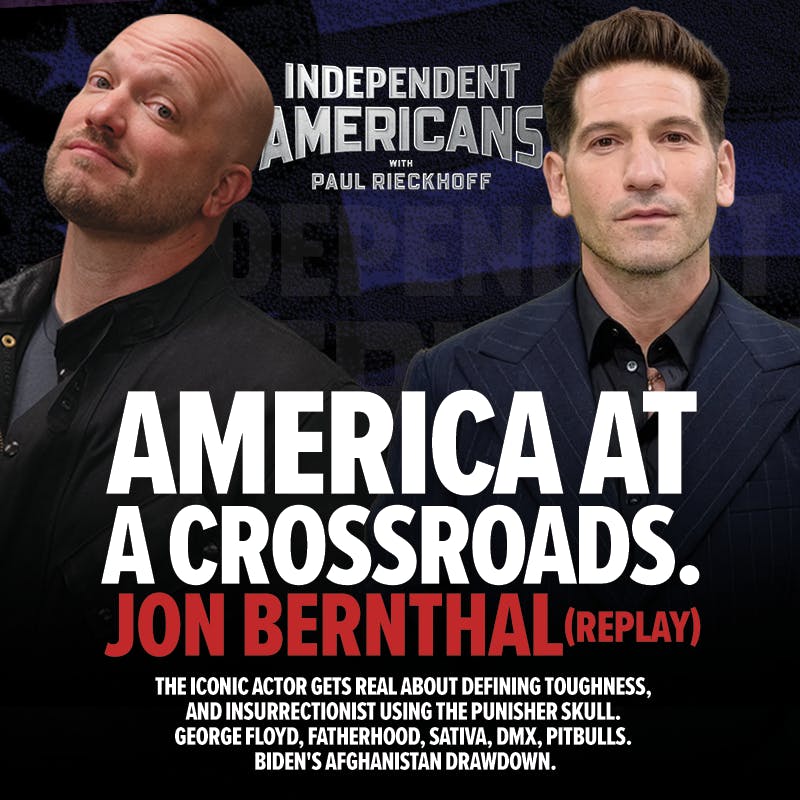 384. Jon Bernthal (Replay). The Iconic Actor Gets Real About America at a Crossroads. Defining Toughness, and Insurrectionist Using The Punisher Skull. George Floyd, Fatherhood, Sativa, DMX, Pitbulls. Biden's Afghanistan Drawdown. 384. Jon Bernthal (Replay). The Iconic Actor Gets Real About America at a Crossroads. Defining Toughness, and Insurrectionist Using The Punisher Skull. George Floyd, Fatherhood, Sativa, DMX, Pitbulls. Biden's Afghanistan Drawdown.