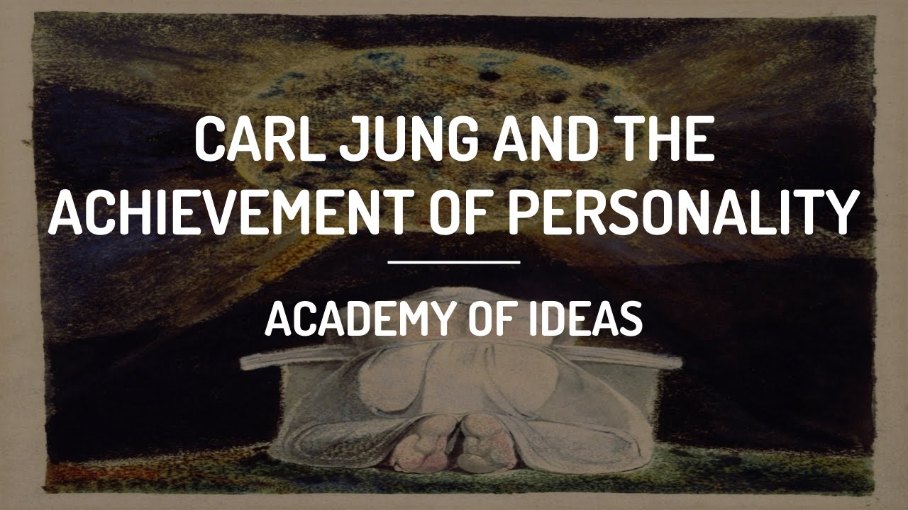 Carl Jung and The Achievement of Personality