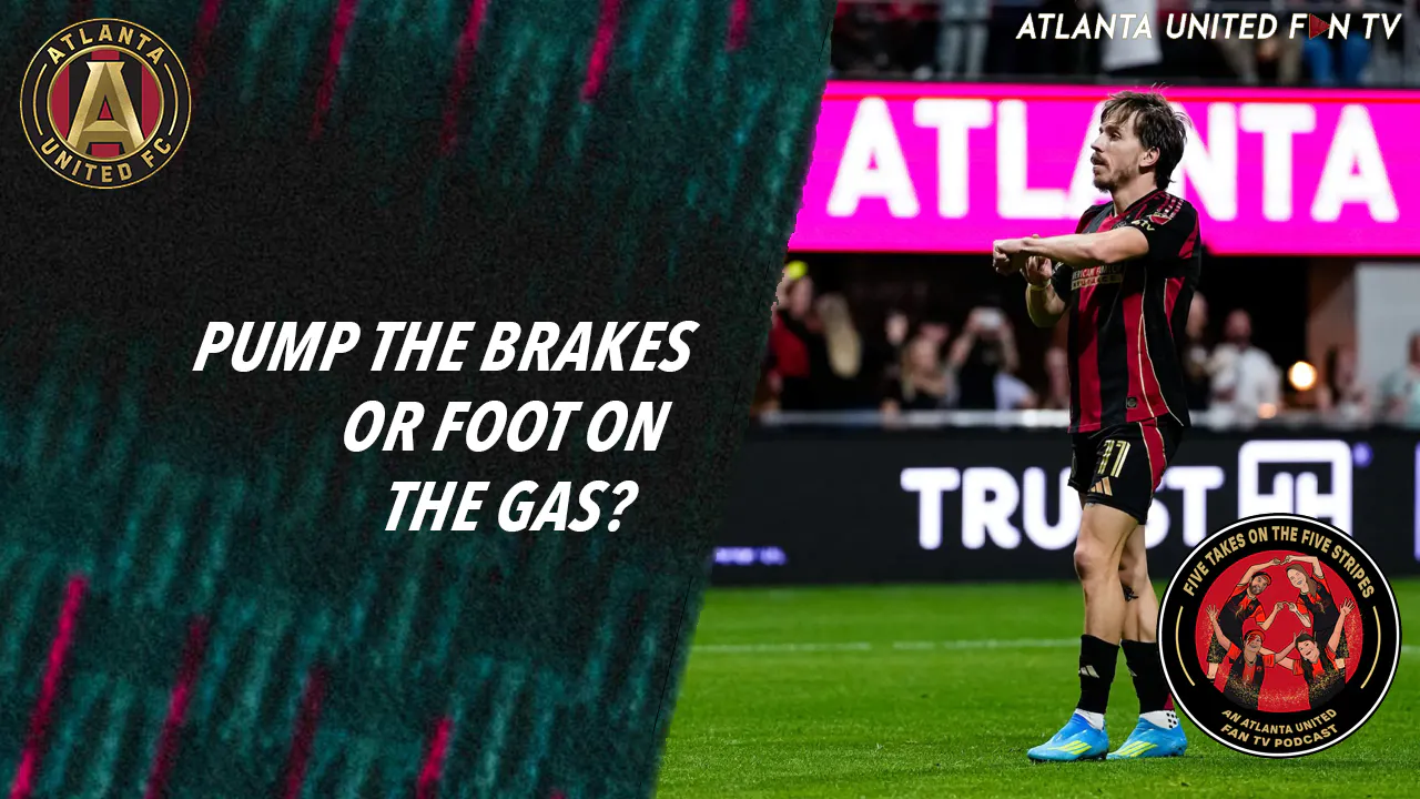 The one where we thought 2 wins was a mirage, then we had a Sabatage | Five Takes on the Five Stripes | An Atlanta United Fan TV Podcast episode artwork