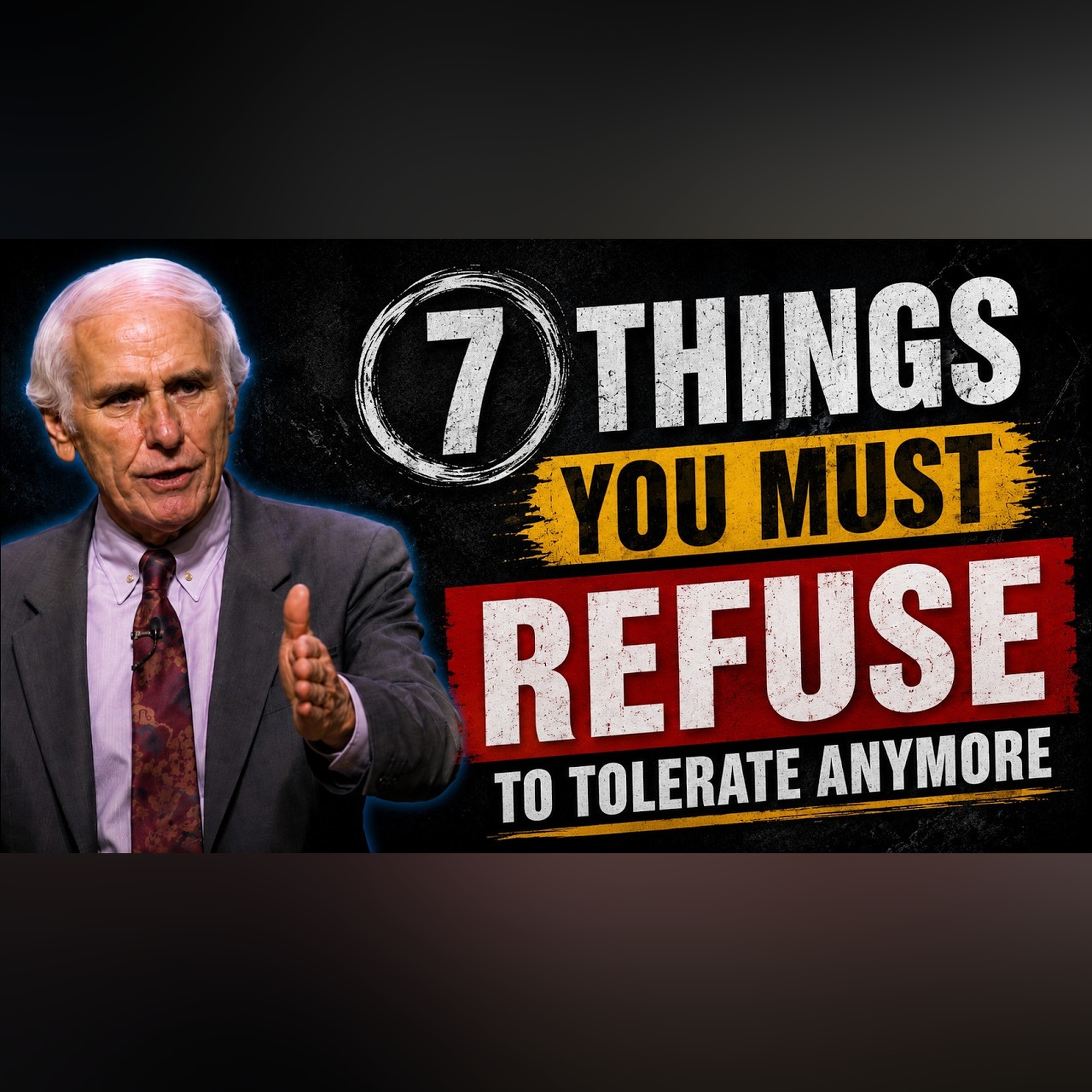 7 Things You Must Refuse to Tolerate Anymore | Jim Rohn Motivation episode artwork