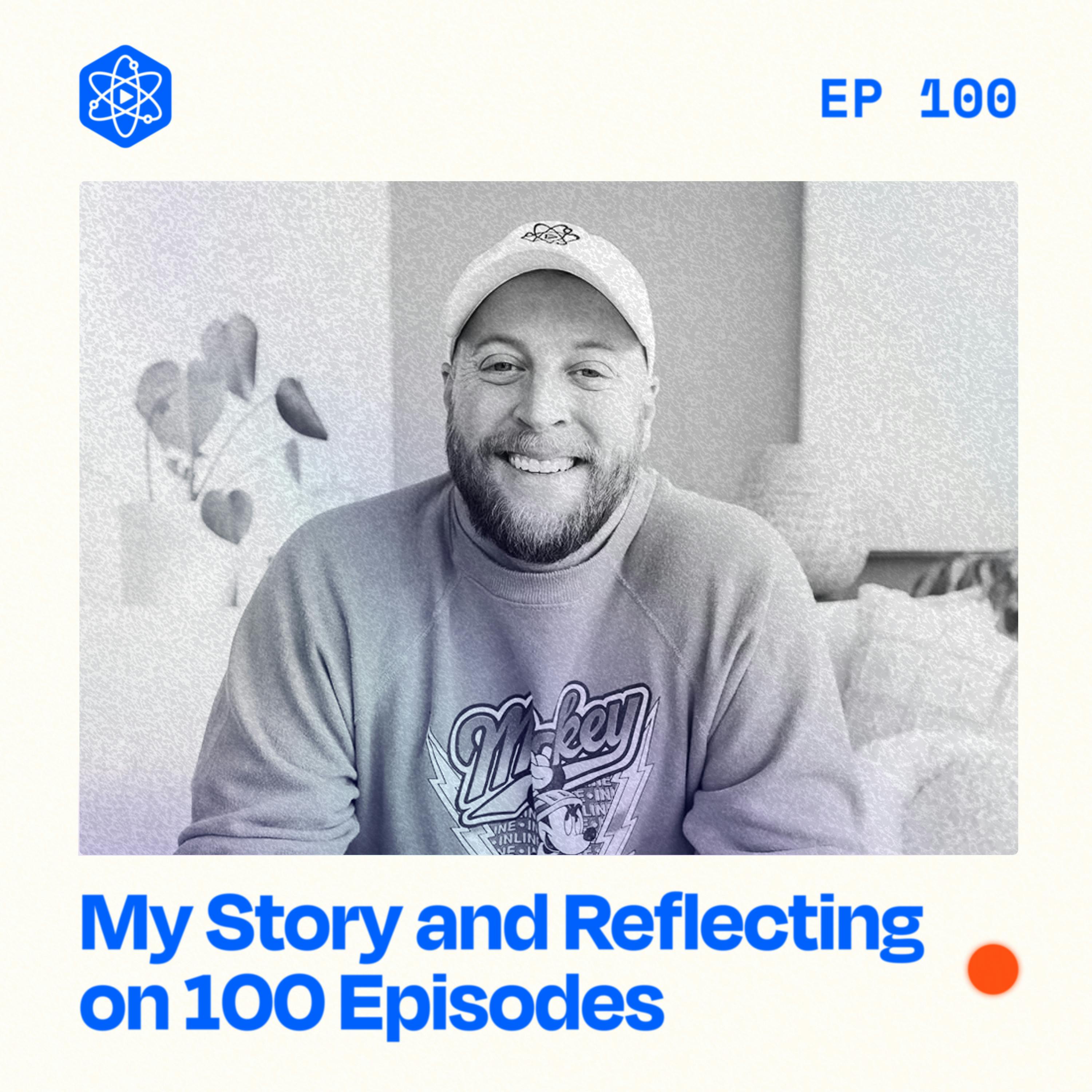 #100: My Story and Reflecting on 100 Episodes of Creative Elements #100: My Story and Reflecting on 100 Episodes of Creative Elements