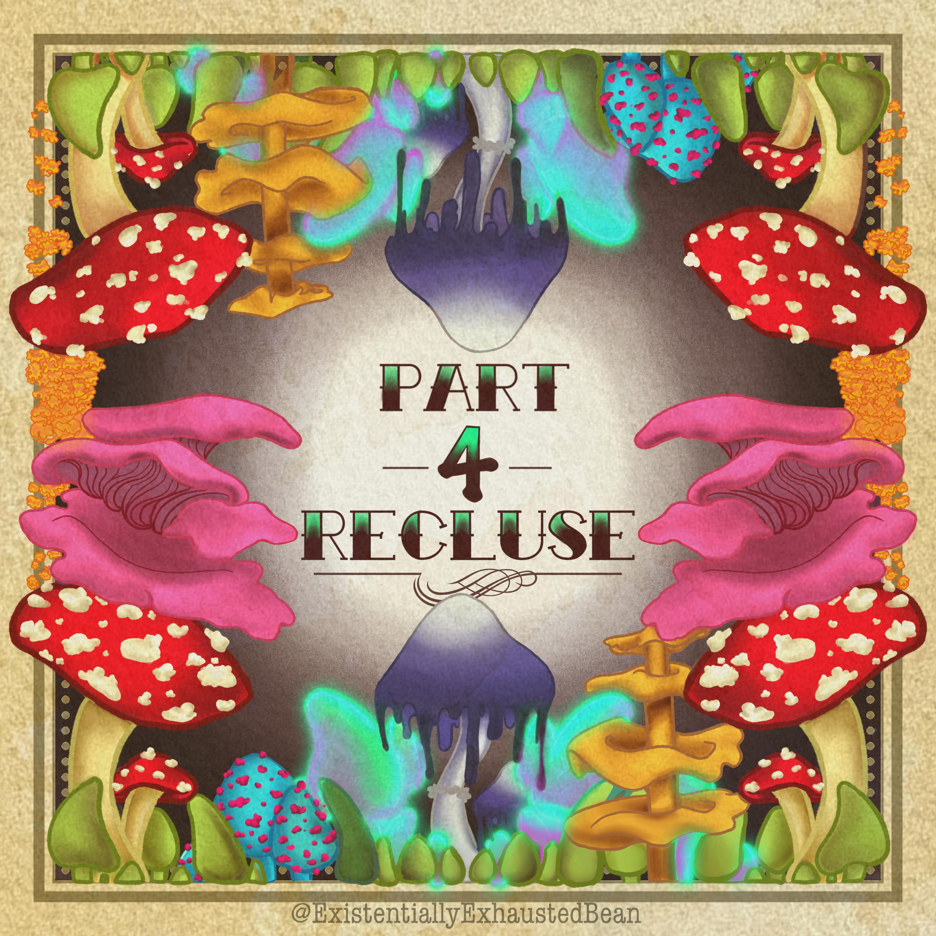 Welcome to the Horizon Part 4: The Recluse
