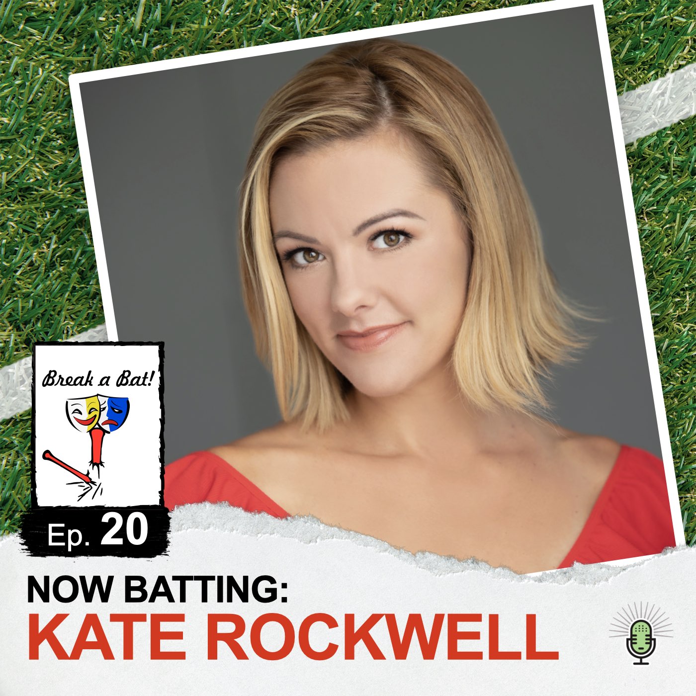 #20 - Now Batting: Kate Rockwell