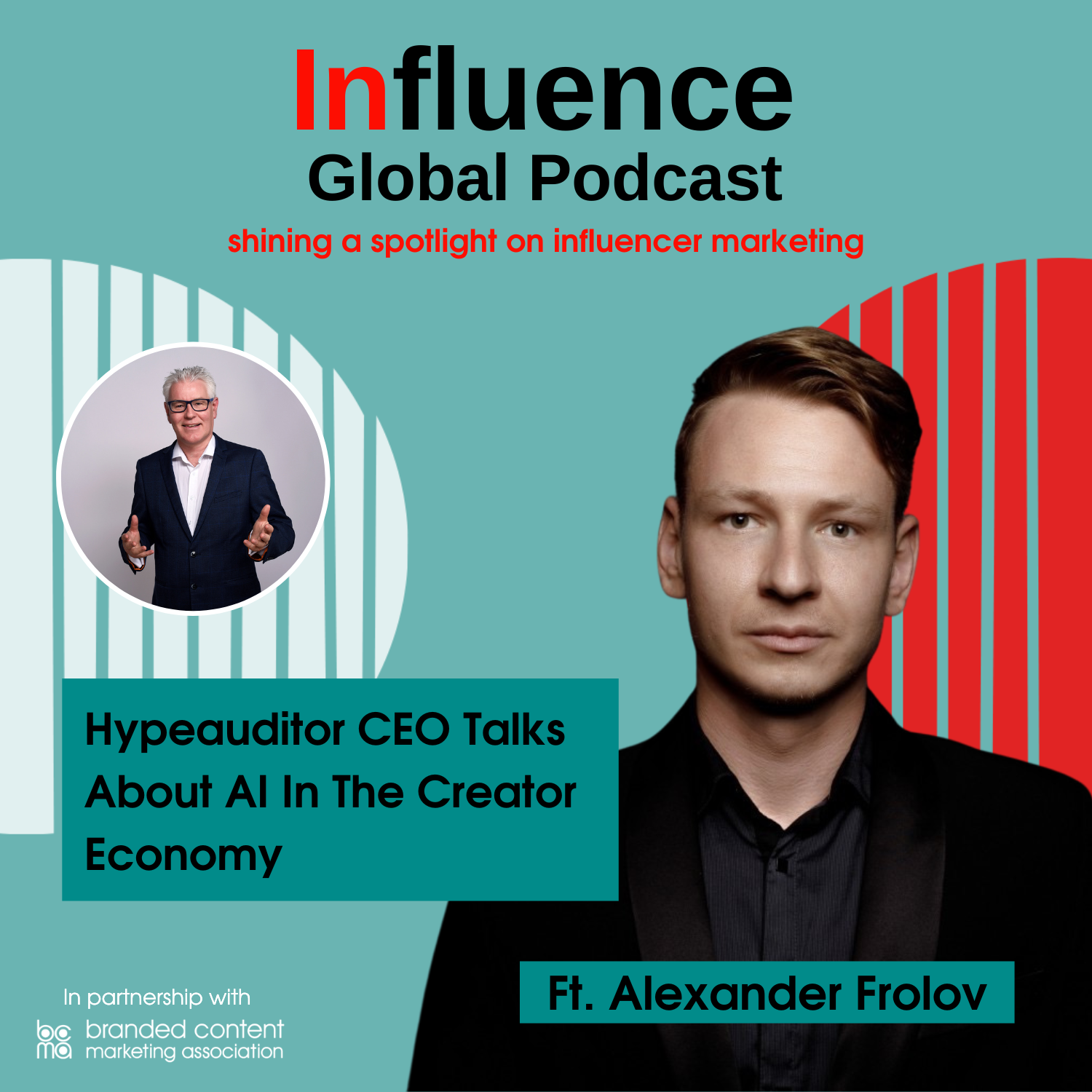 Influence Global Podcast - shining a spotlight on influencer marketing