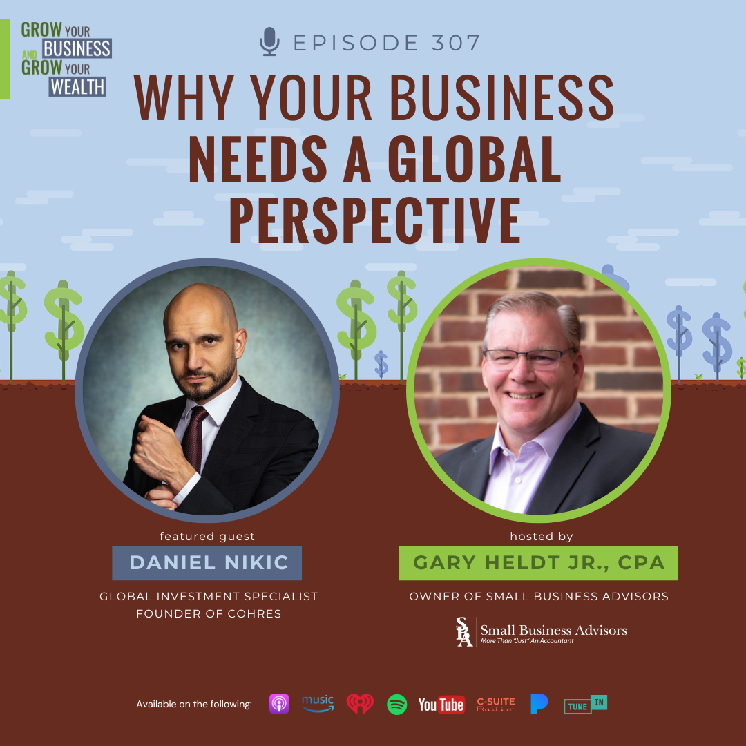 Episode 307: Why Your Business Needs a Global Perspective