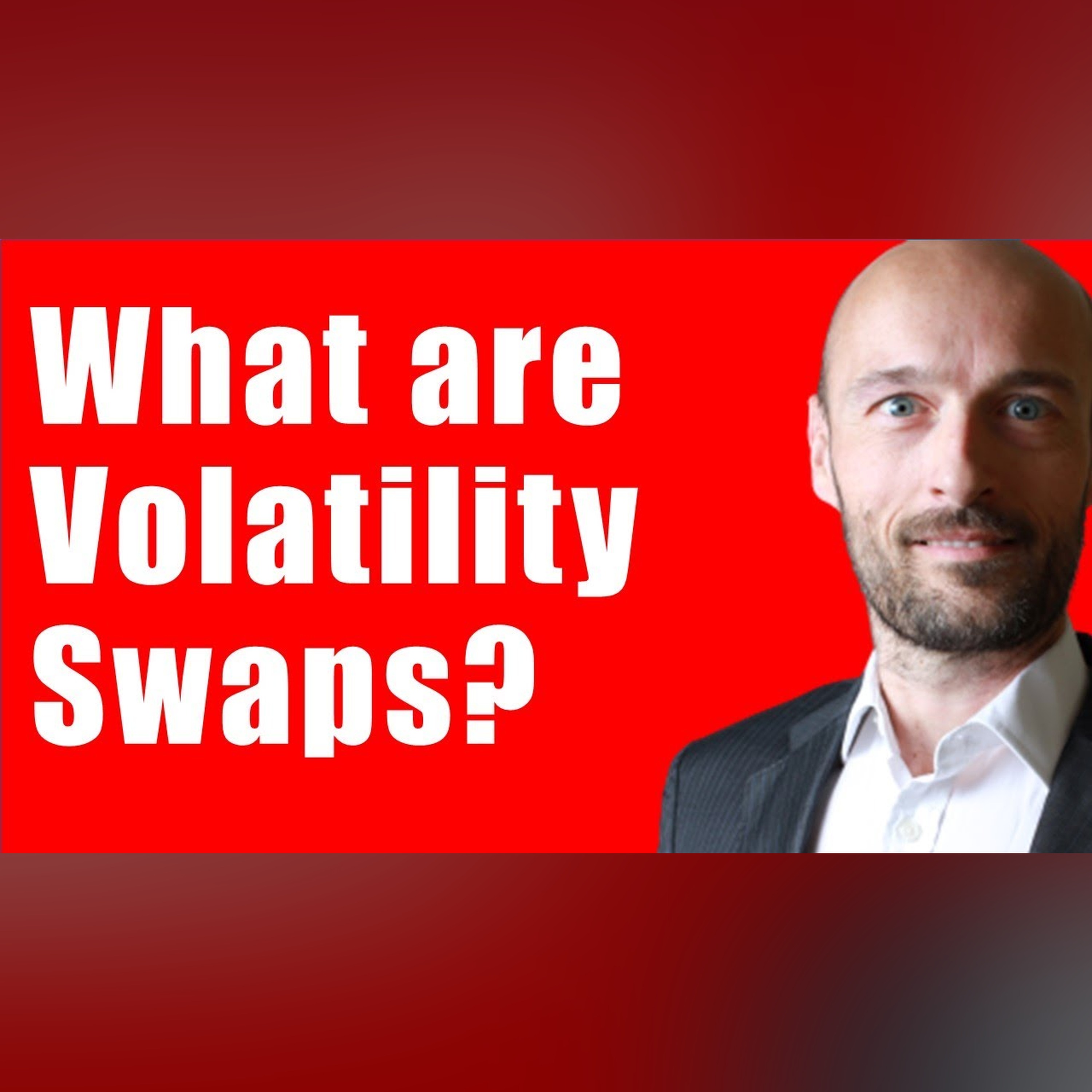 What are Volatility Swaps? Financial Derivatives - Trading Volatility