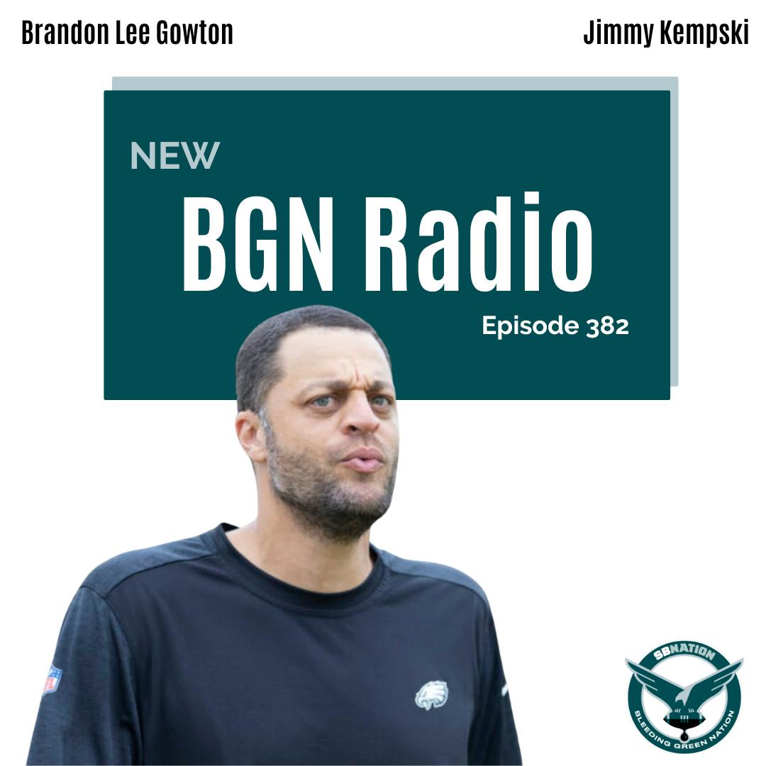 BGN Radio #382: A weird week in Eagles discourse