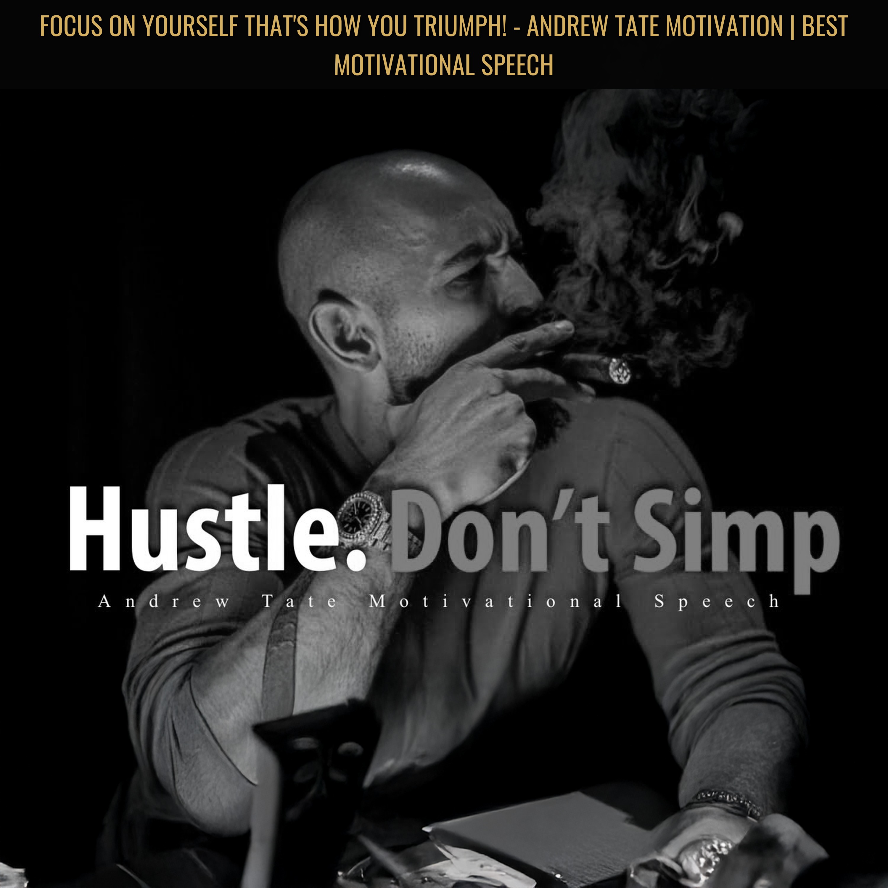 FOCUS ON YOURSELF That's How You Triumph! - Andrew Tate Motivation | Best Motivational Speech