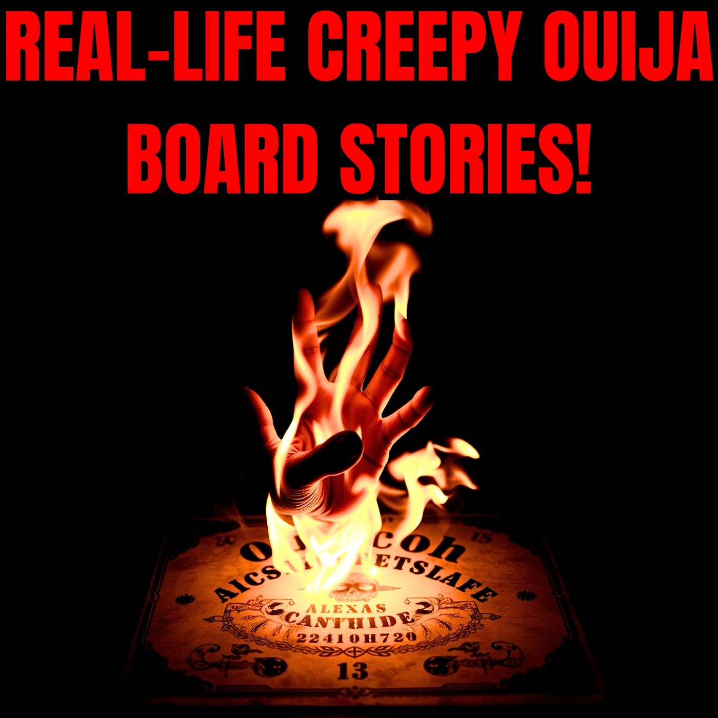 Real-Life Creepy Ouija Board Stories! episode artwork