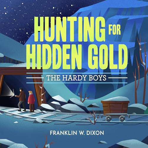 Hunting for Hidden Gold by Franklin W. Dixon ~ Full Audiobook