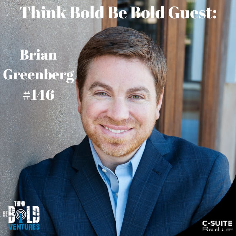 A Salesman Who Doesn’t Sell with Brian Greenberg - Ep#146