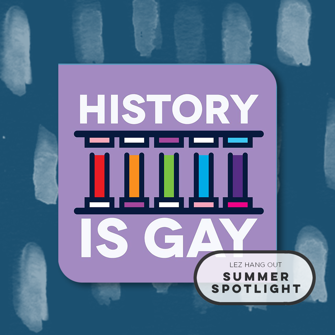 History Is Gay: Fucking Superb, You Funky Little Lesbian episode artwork
