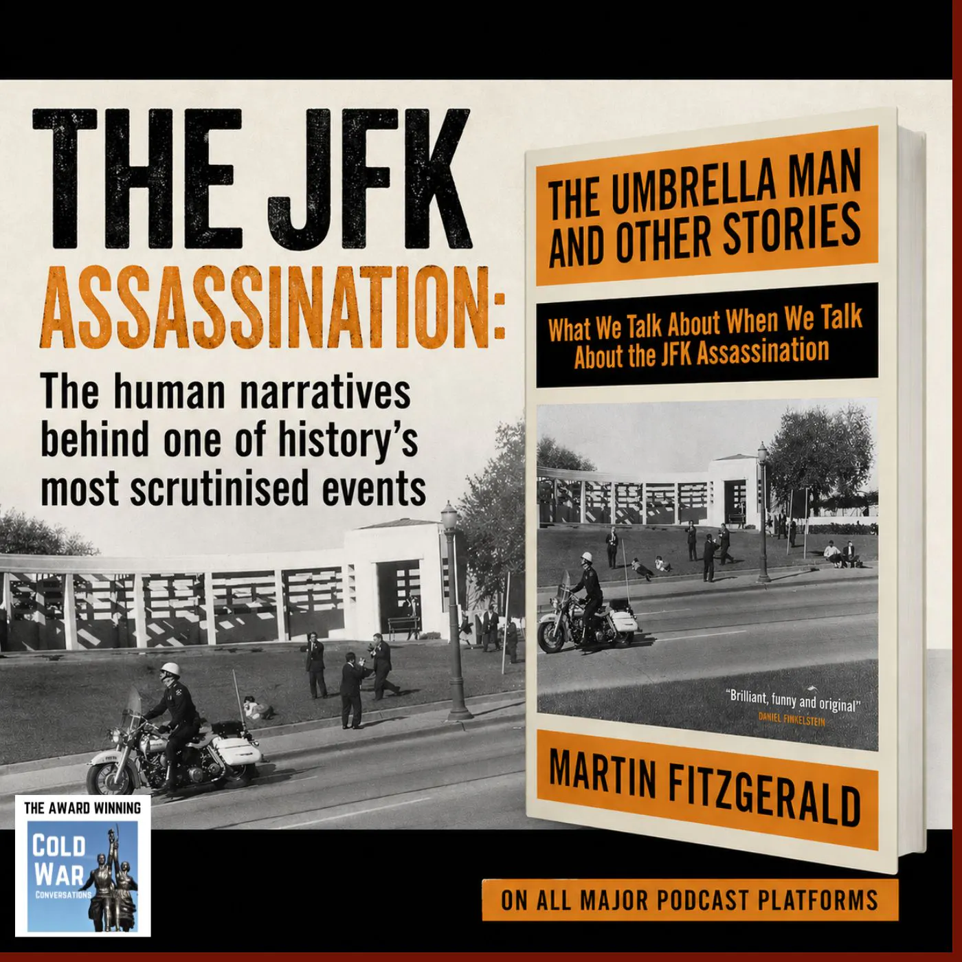 The JFK Assassination: The human narratives behind one of history's most scrutinised events (454) episode artwork