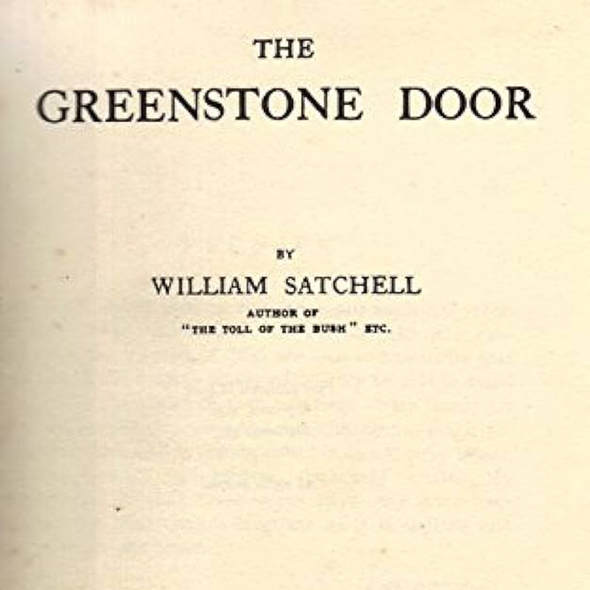 The Greenstone Door by William Satchell ~ Full Audiobook