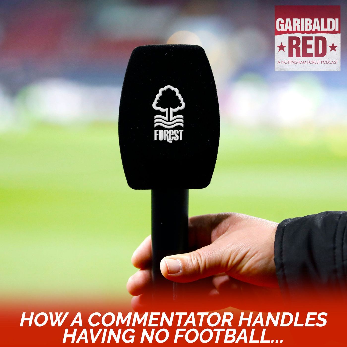Garibaldi Red Podcast #9 with Colin Fray | HOW A COMMENTATOR HANDLES HAVING NO FOOTBALL episode artwork