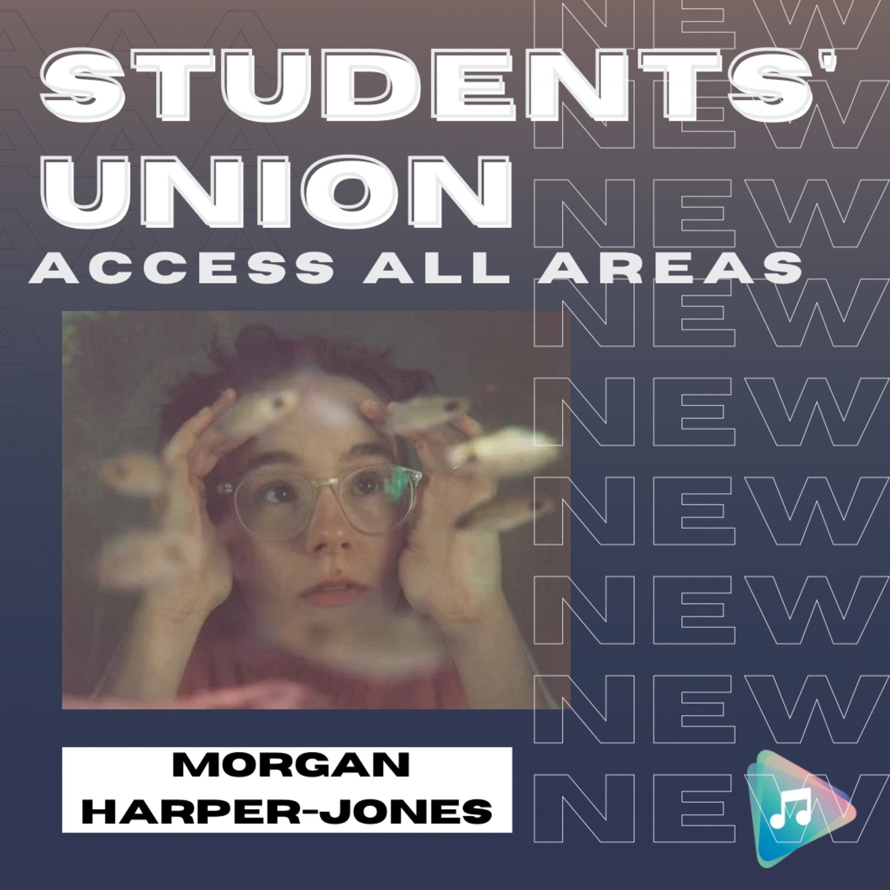 Morgan Harper-Jones - Student's Union: Access All Areas episode artwork