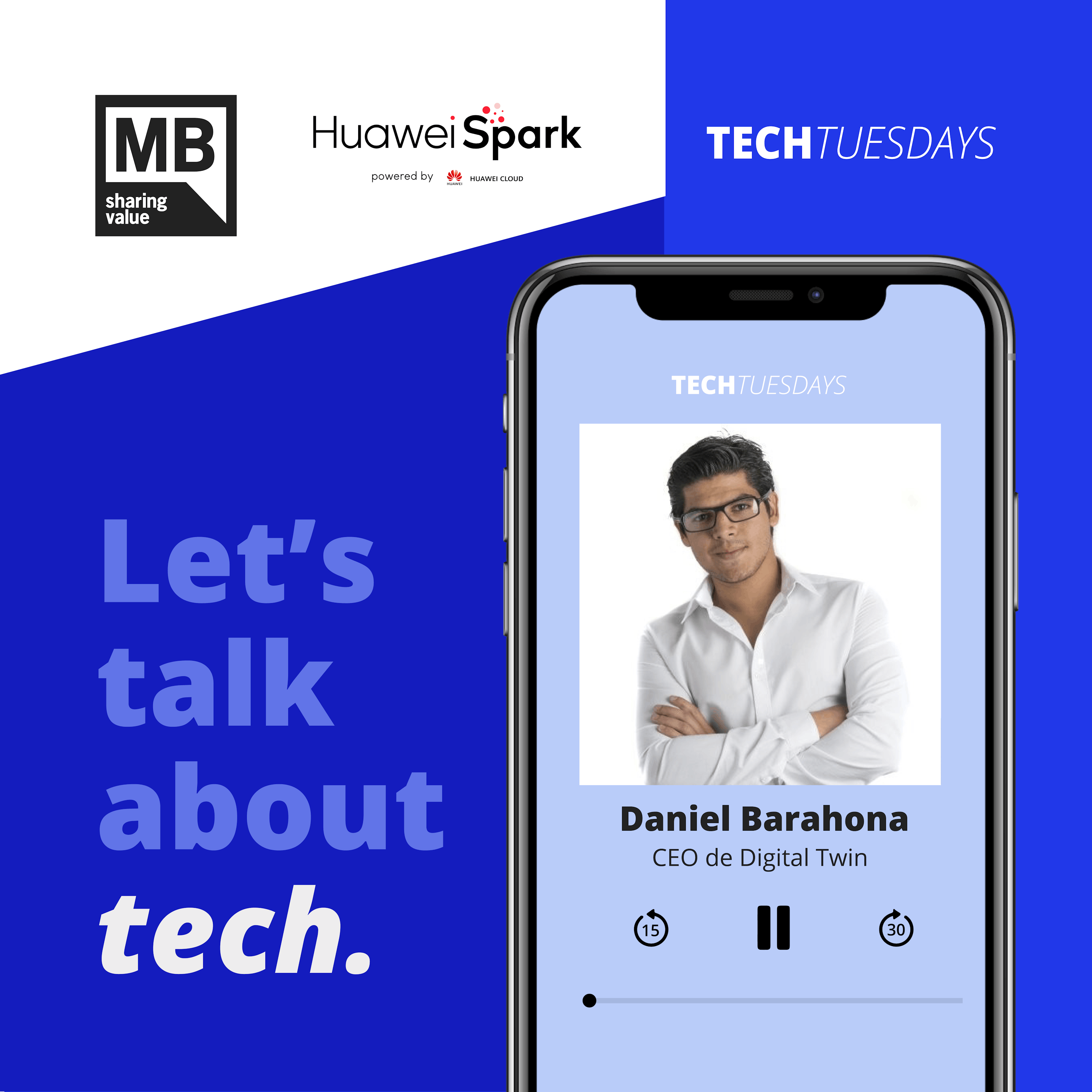 Daniel Barahona / Digital Twin – Tech Tuesdays con Spark Program de Huawei