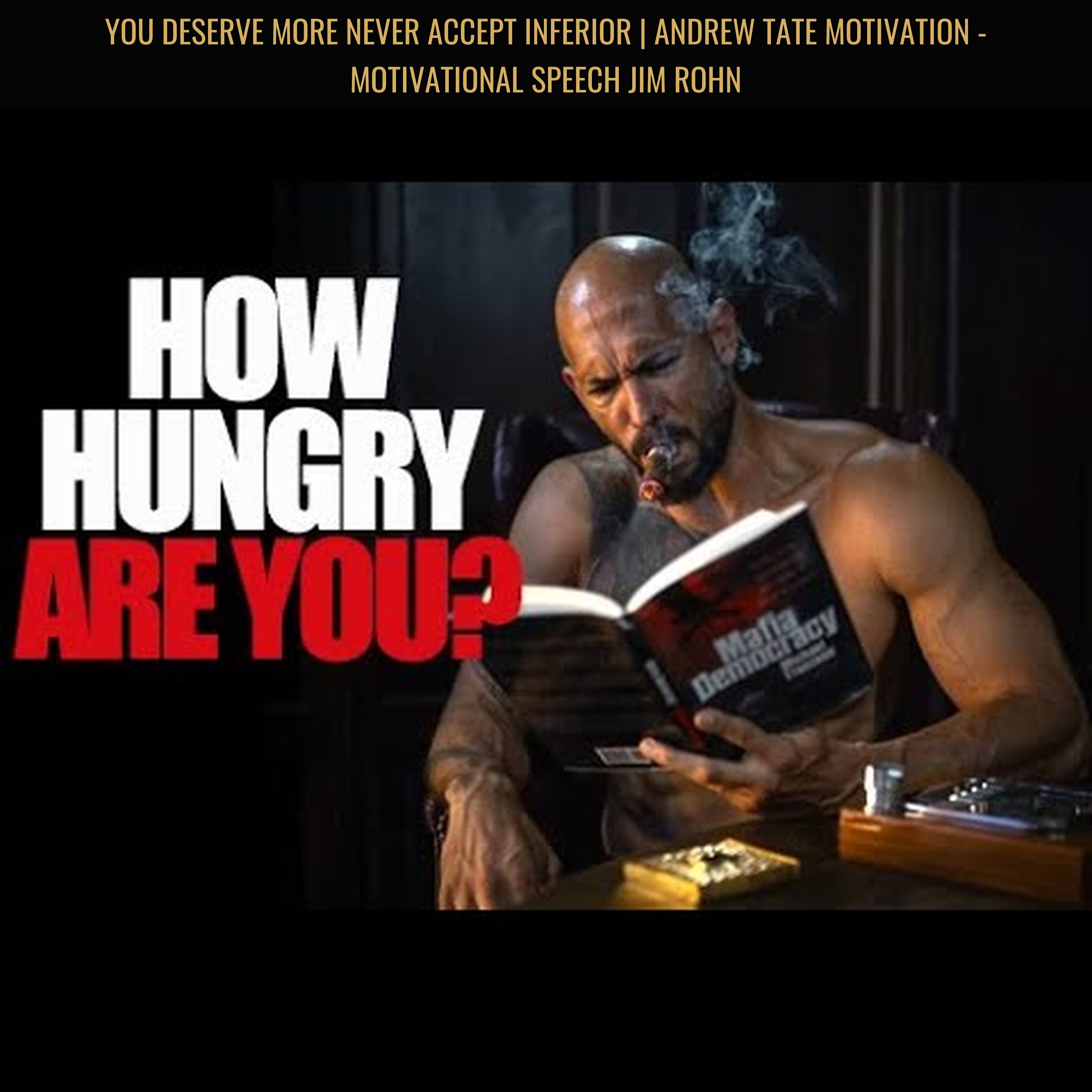 YOU DESERVE MORE Never Accept Inferior | Andrew Tate Motivation - Motivational Speech Jim Rohn episode artwork