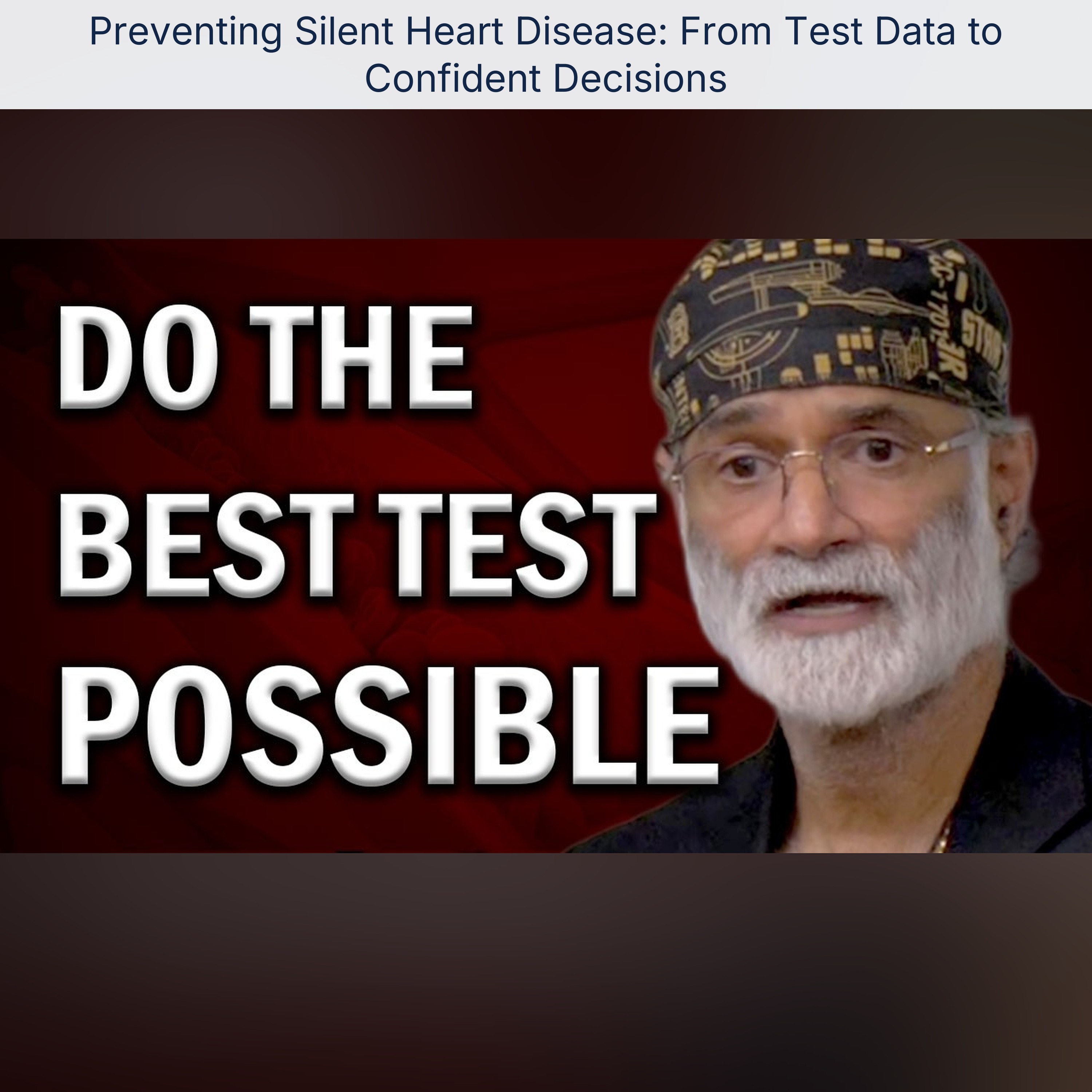 Preventing Silent Heart Disease: From Test Data to Confident Decisions episode artwork