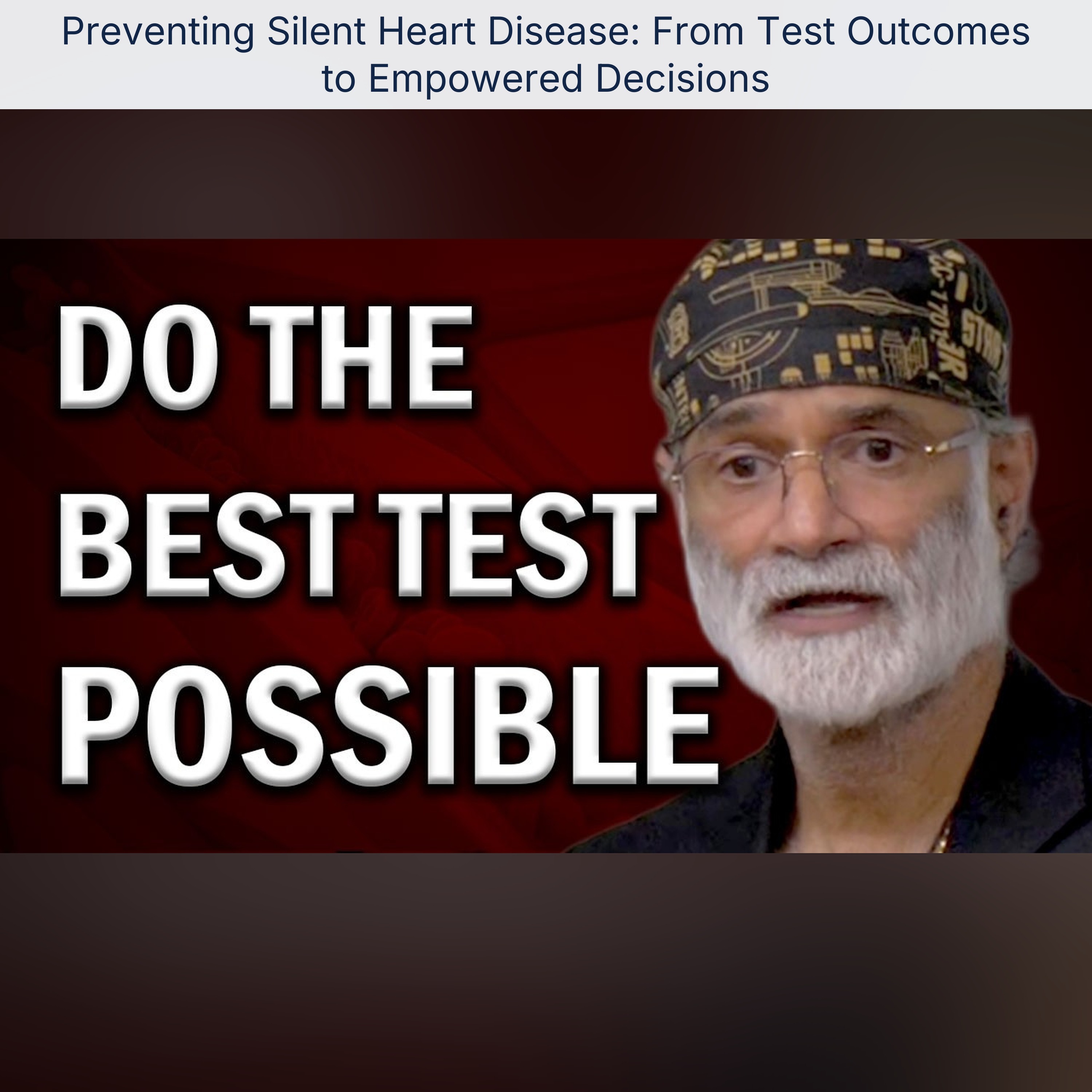 Preventing Silent Heart Disease: From Test Outcomes to Empowered Decisions