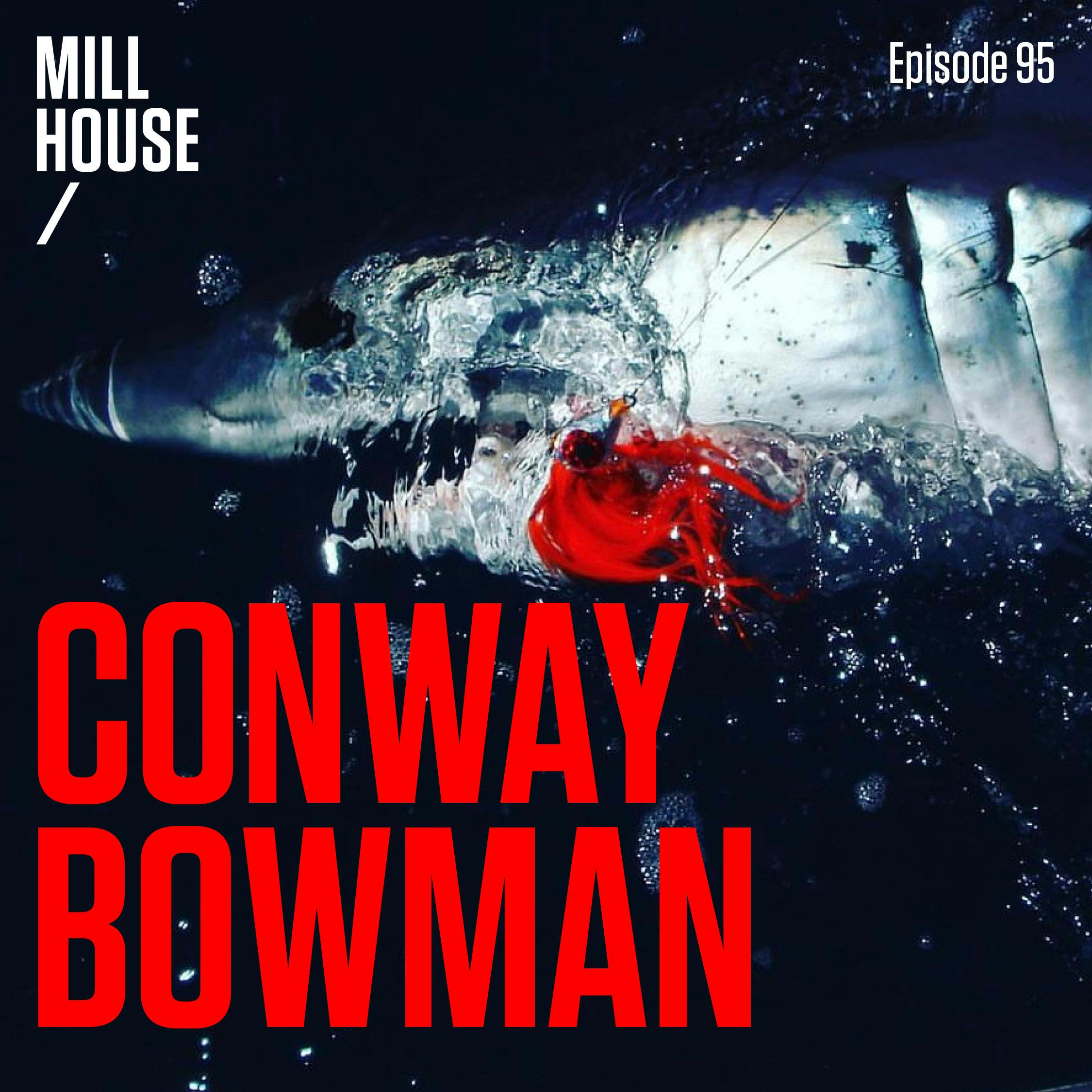 Episode 95: Capt. Conway Bowman - Makos on Fly