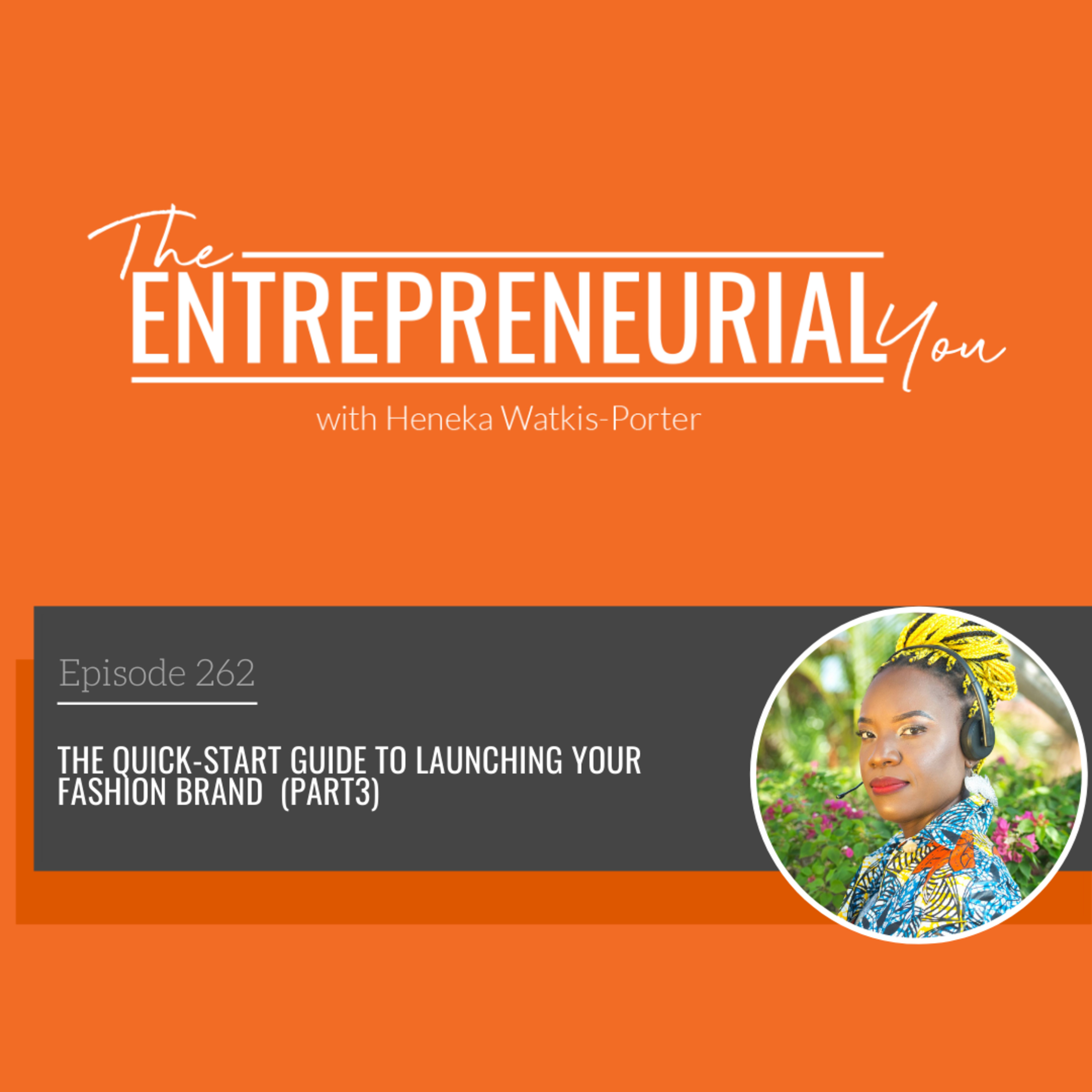 The Quick-Start Guide to Launching Your Fashion Brand (Pt 3) episode artwork
