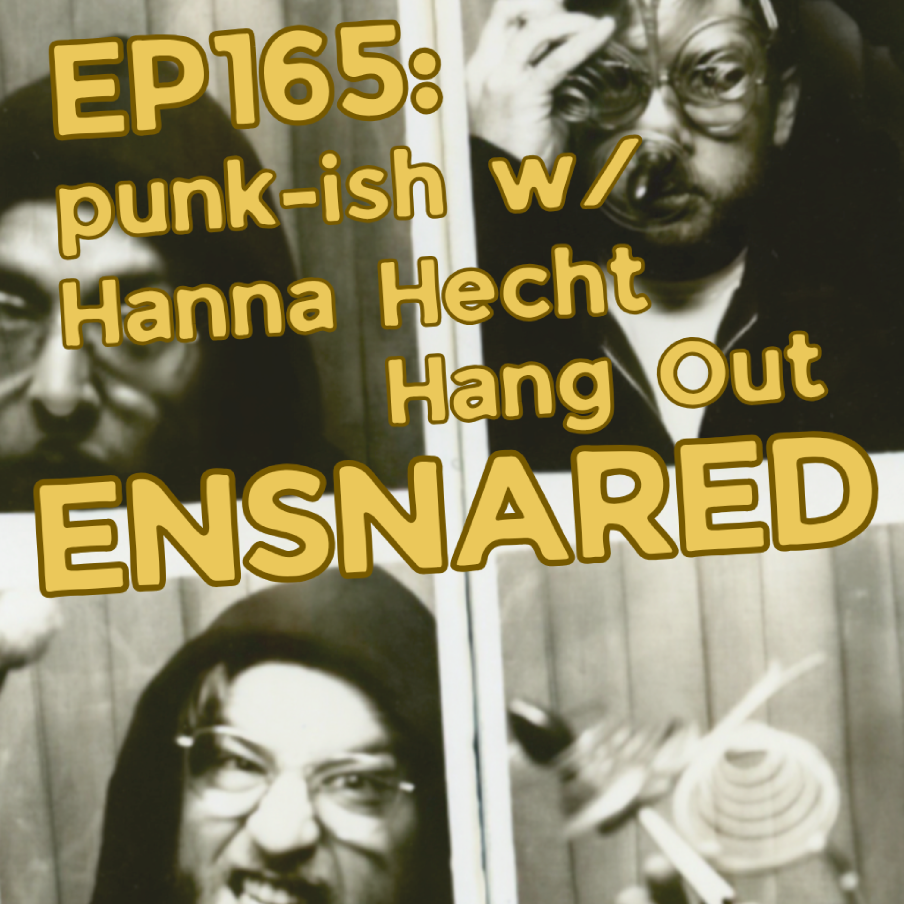 Ensnared