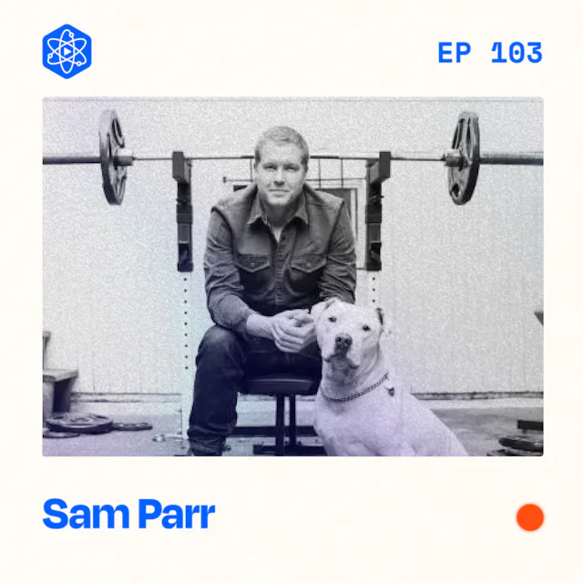 Episode 103: Sam Parr
