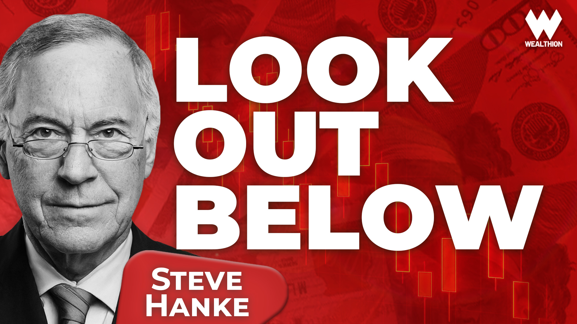 The Bond Market Is Flashing a Major Warning | Steve Hanke