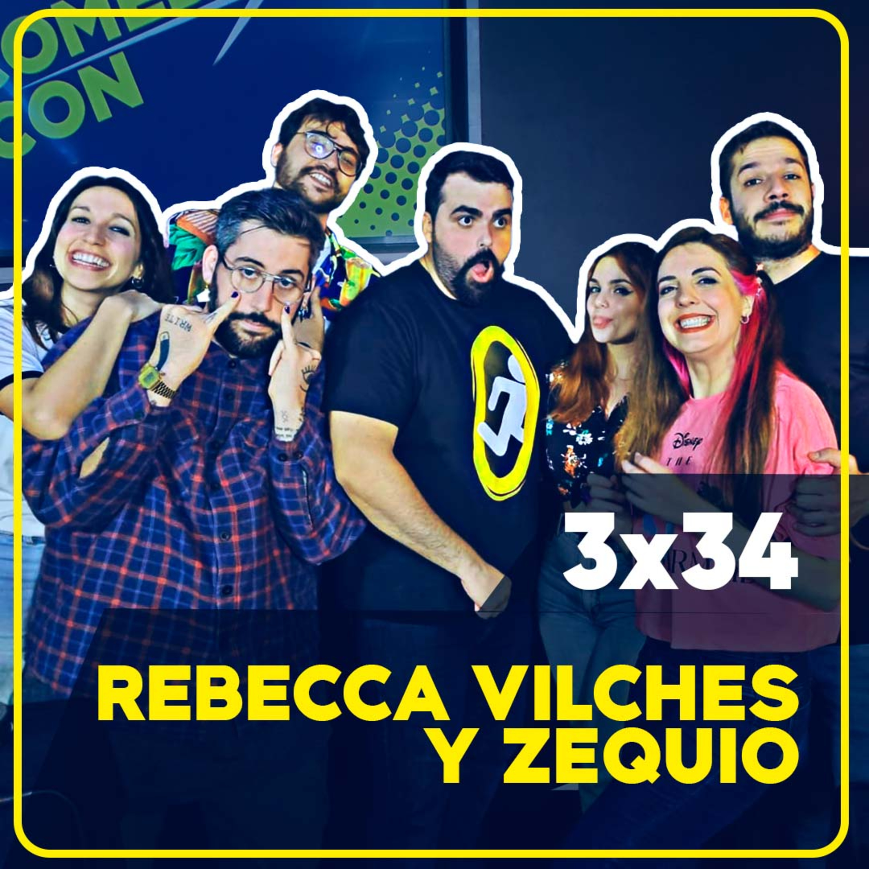 👾REBECCA VILCHES y ZEQUIO en COMEDY CON | 3x34