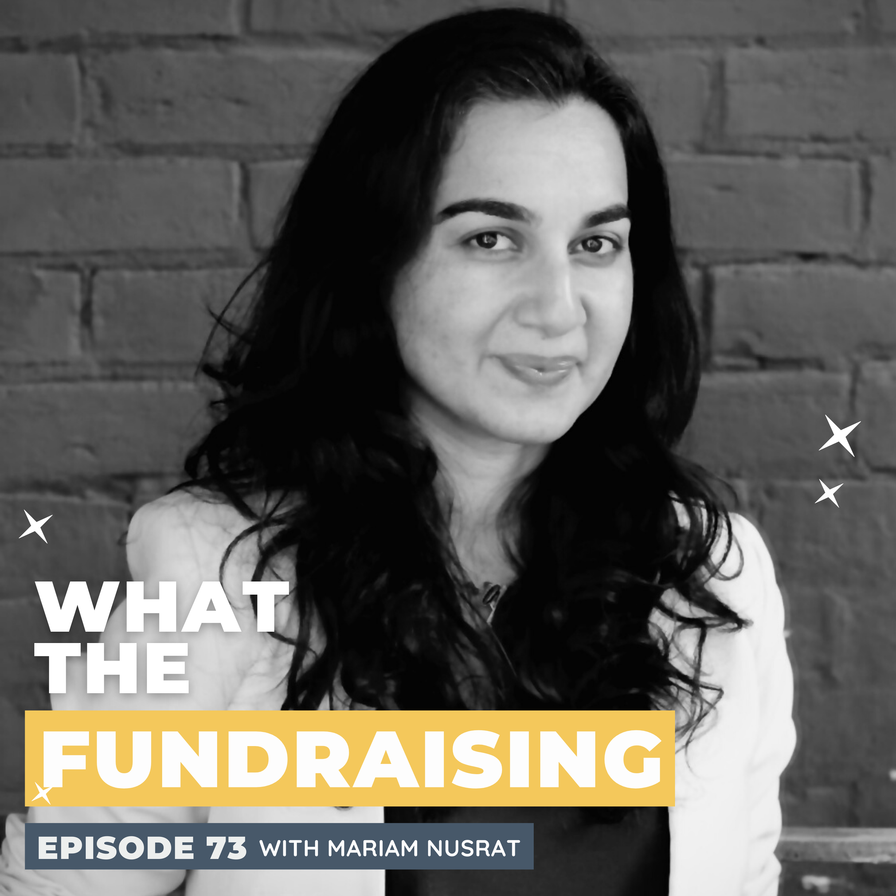 73. Mobilize Your Mission: What Gamification Can Teach Us About Engagement, Retention, & Building Community with Mariam Nusrat