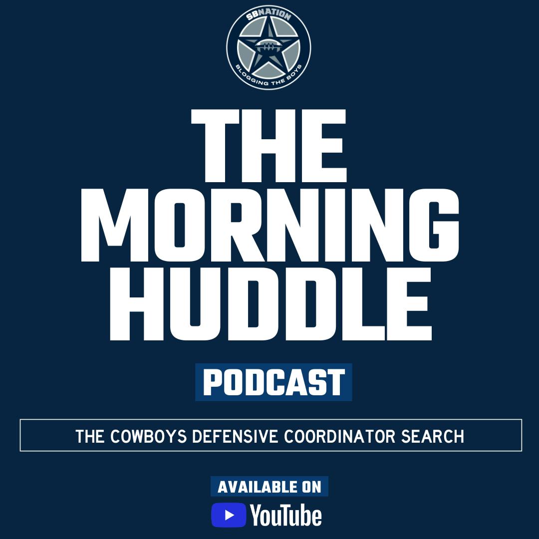 The Morning Huddle: The Cowboys Defensive Coordinator search