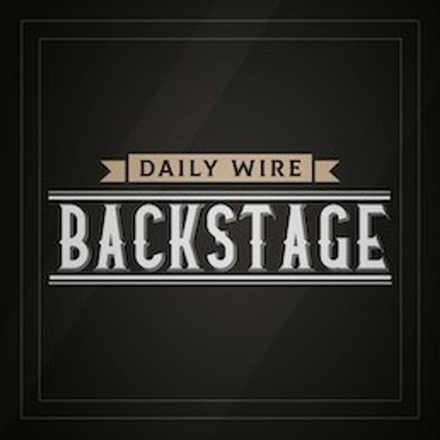Daily Wire Backstage: America’s Identity Crisis Daily Wire Backstage: America’s Identity Crisis
