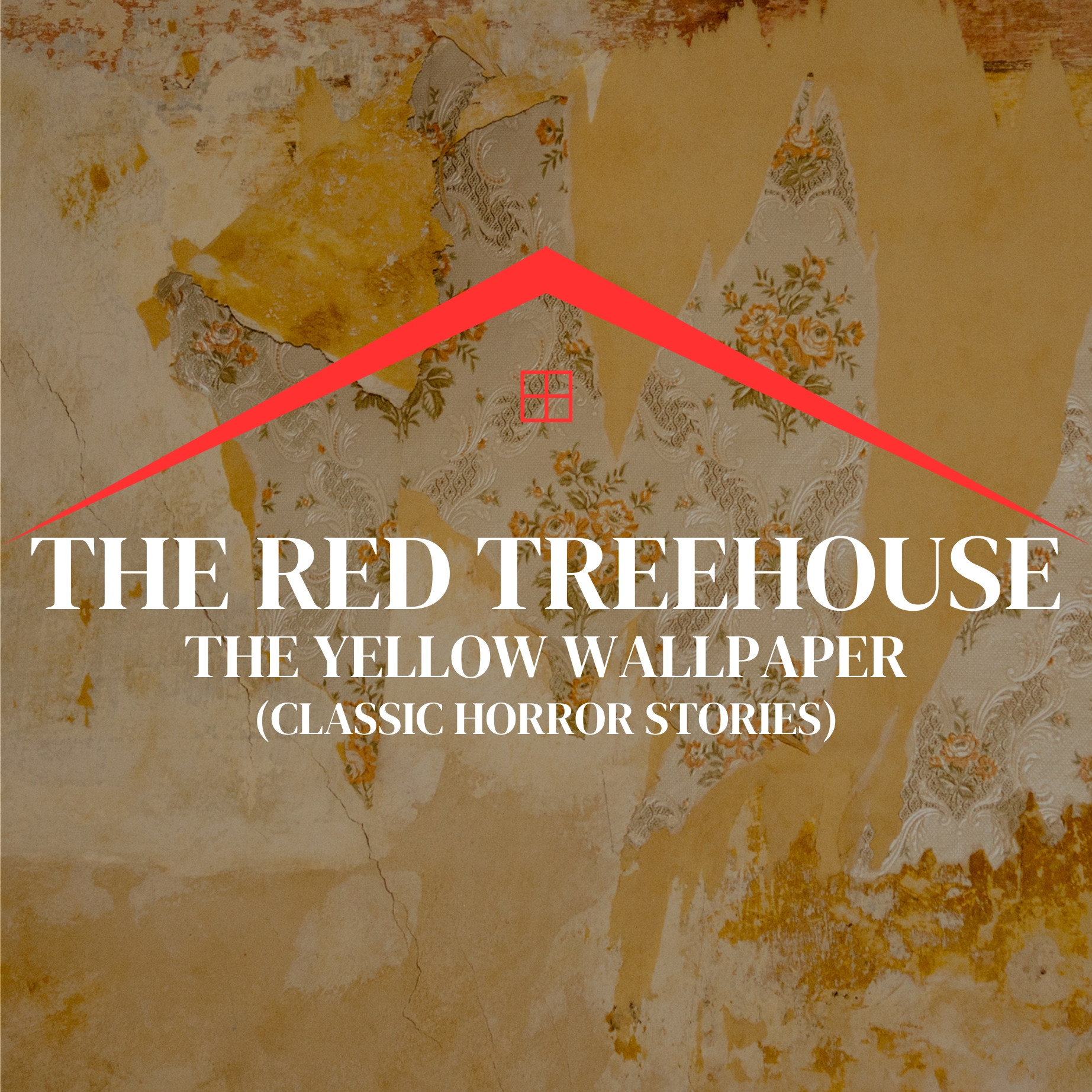 RTH E147: The Yellow Wallpaper (Classic Horror Stories)