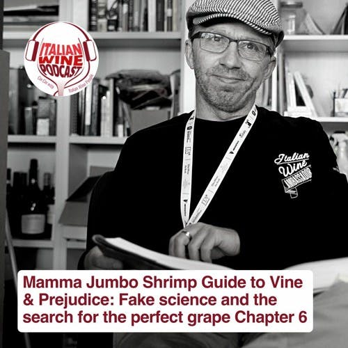 Ep. 895 Vine & Prejudice Chapter 6 I Everybody Needs A Bit Of Scienza