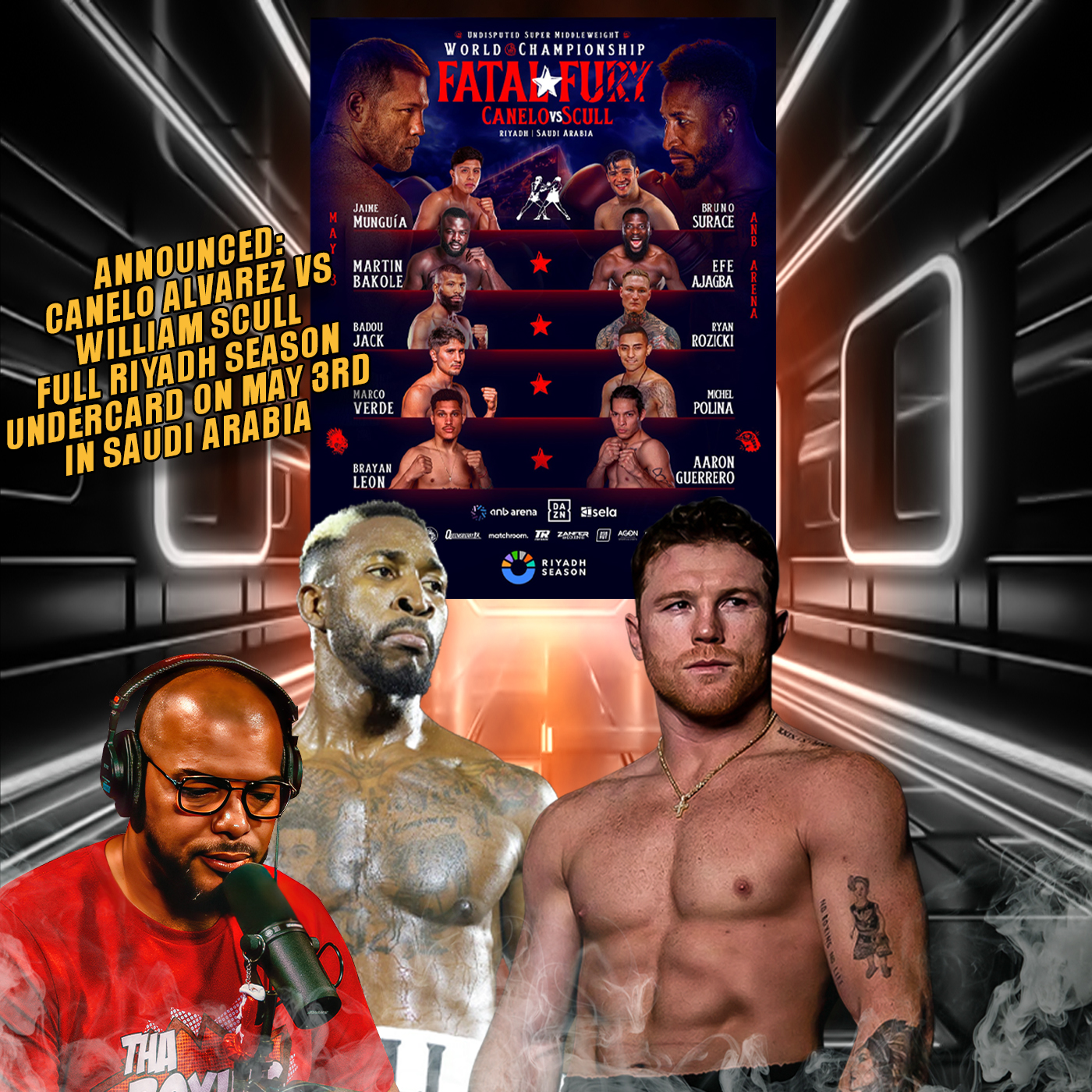 ☎️Canelo Alvarez vs William Scull Full Undercard ANNOUNCED For May 3rd in Saudi Arabia🔥