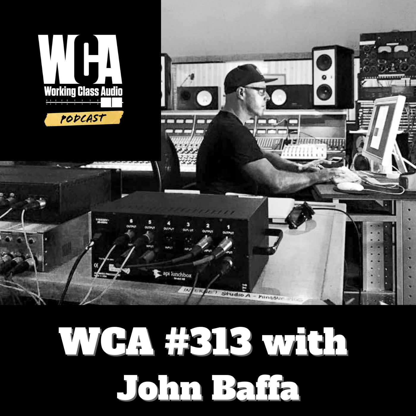 WCA #313 with John Baffa - Cal Arts, Stable Shows, Forecasting, Creating a Reverb Chamber, and The Hardest Thing About Teaching Audio