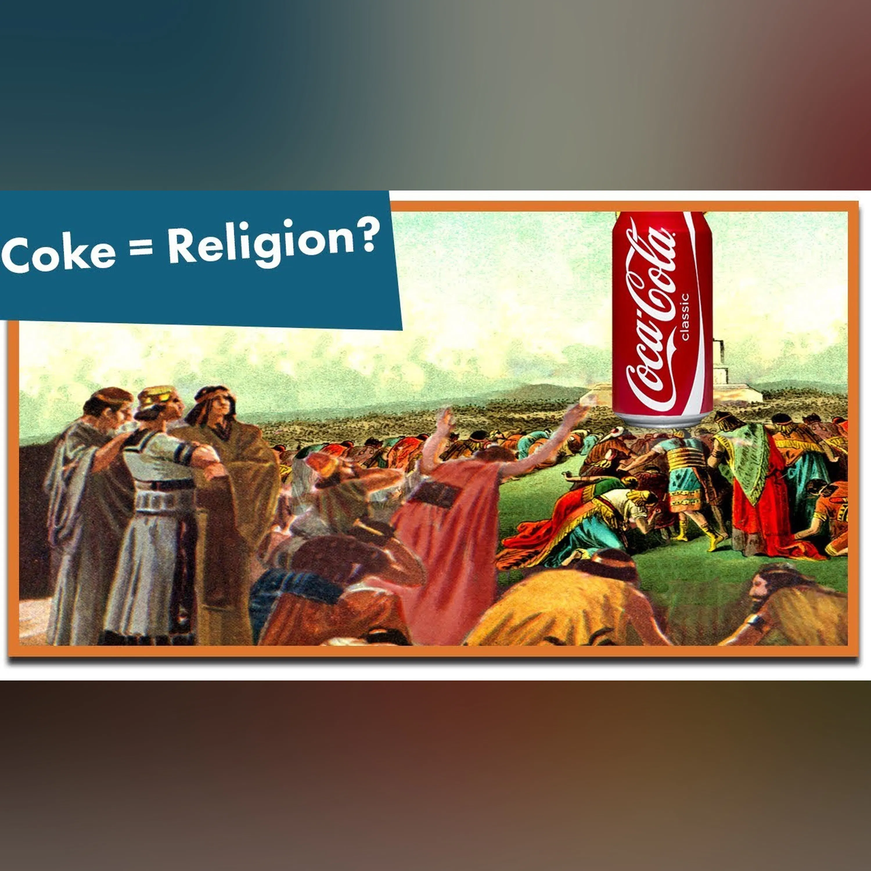 Is Coca-Cola a Religion?