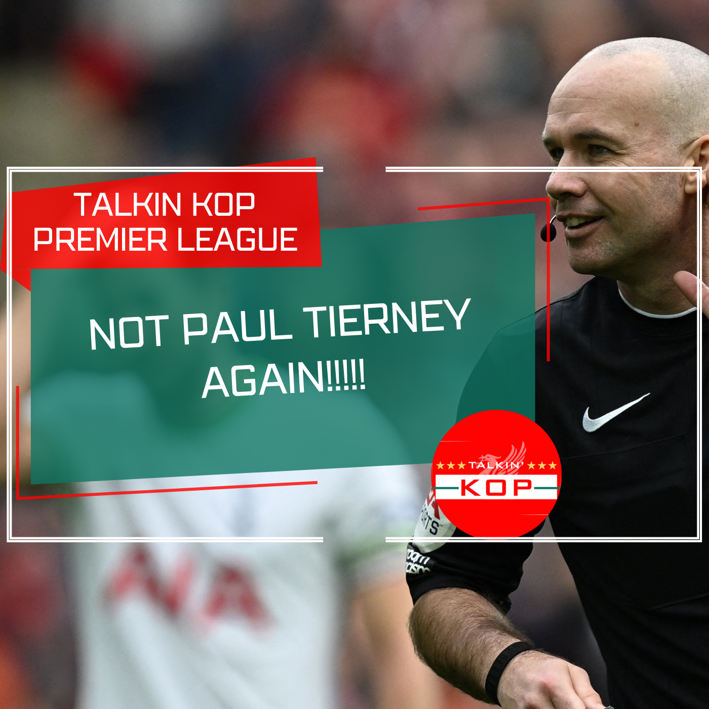 Not Paul Tierney Again | Premier League Chat episode artwork