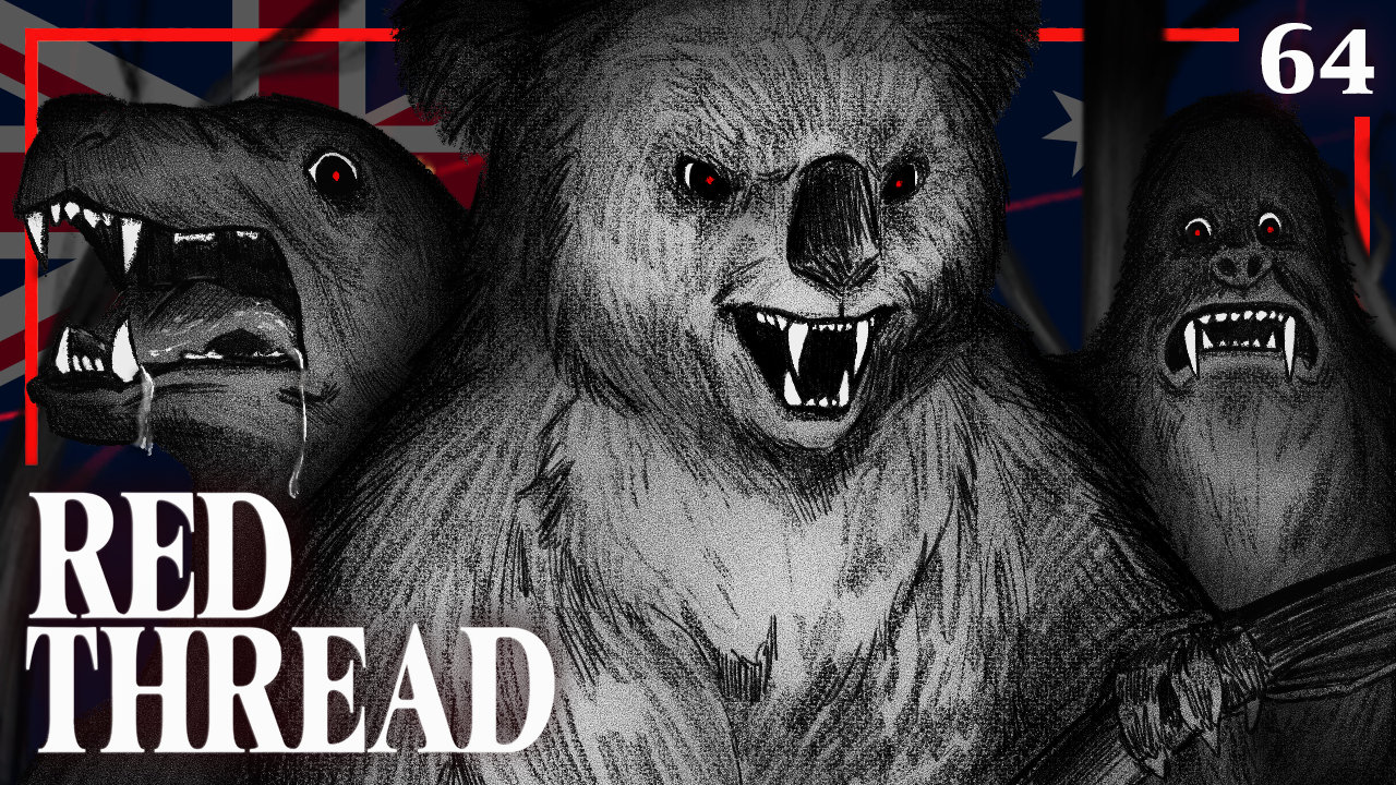 64: The Australian Cryptids You Never Knew Existed: The Bunyip, The Yowie & Drop Bears | Red Thread