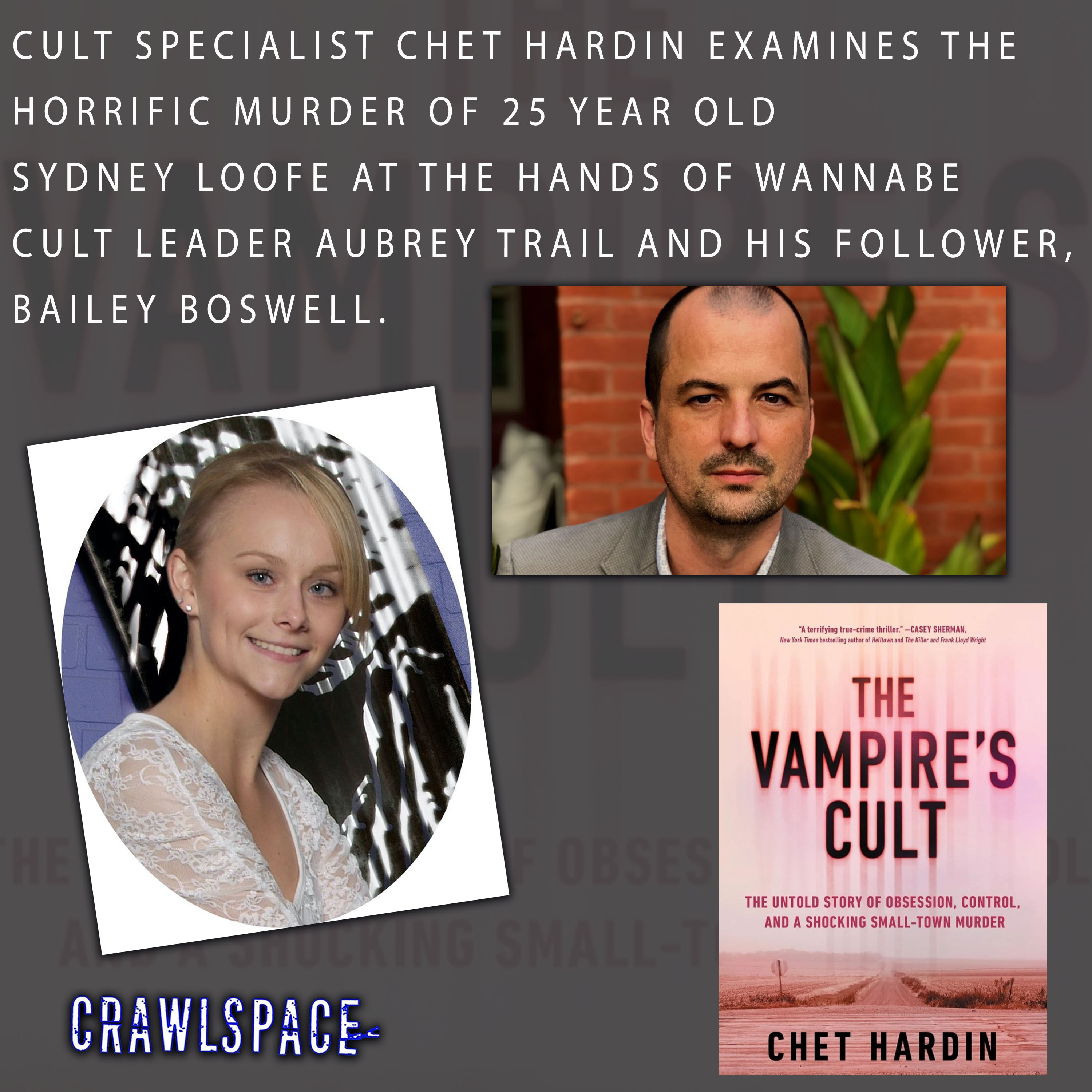 679 // The Vampire Cult's Murder Of Sydney Loofe w/ Chet Hardin