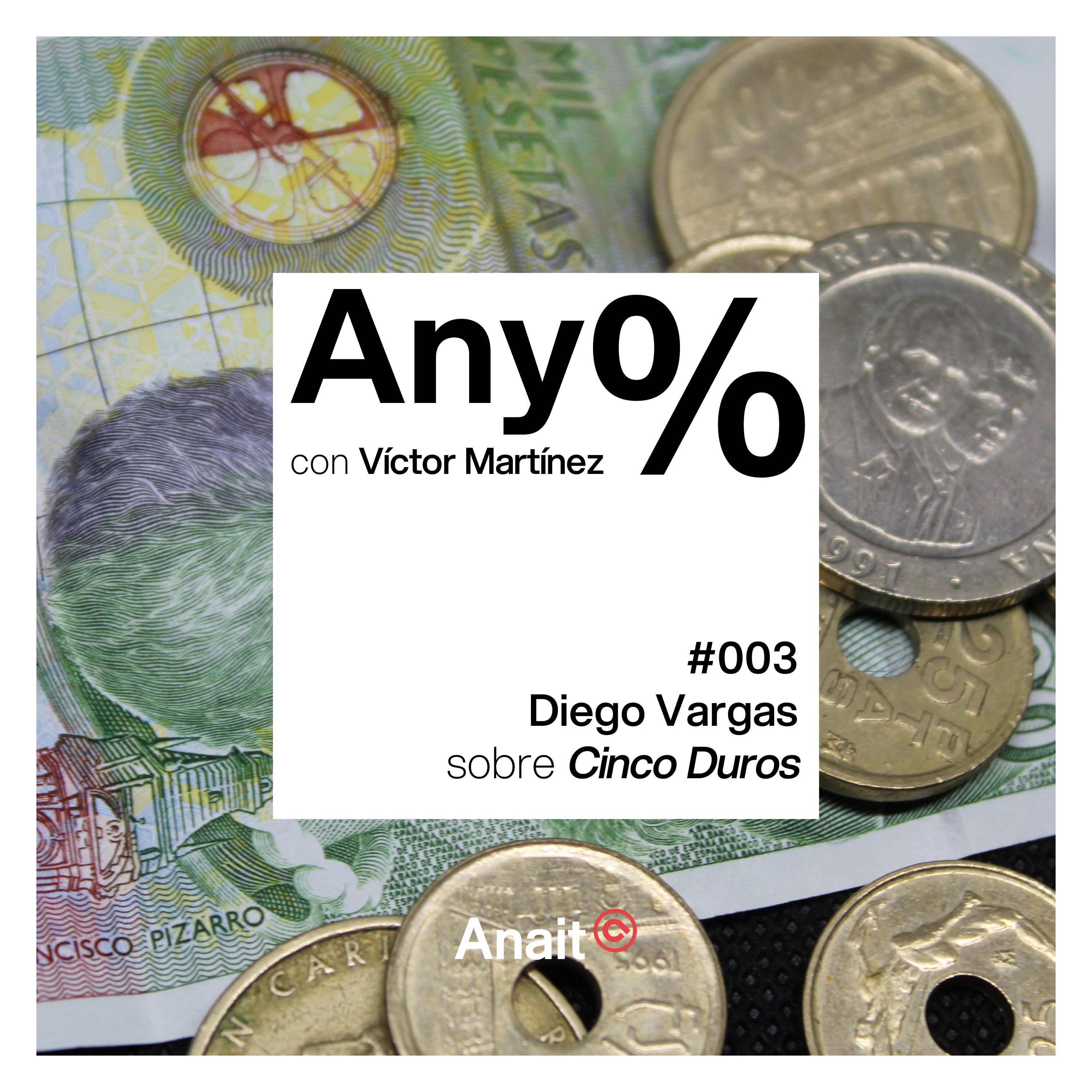 Any% #003 - Diego Vargas sobre Cinco Duros