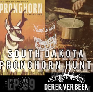 39 Pronghorn Camp - Derek Ver Beek (Buckstorm) episode artwork